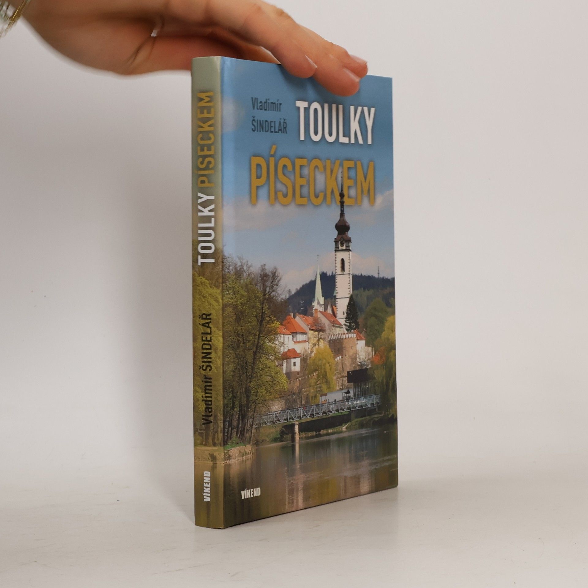 Vladimír Šindelář Toulky Píseckem