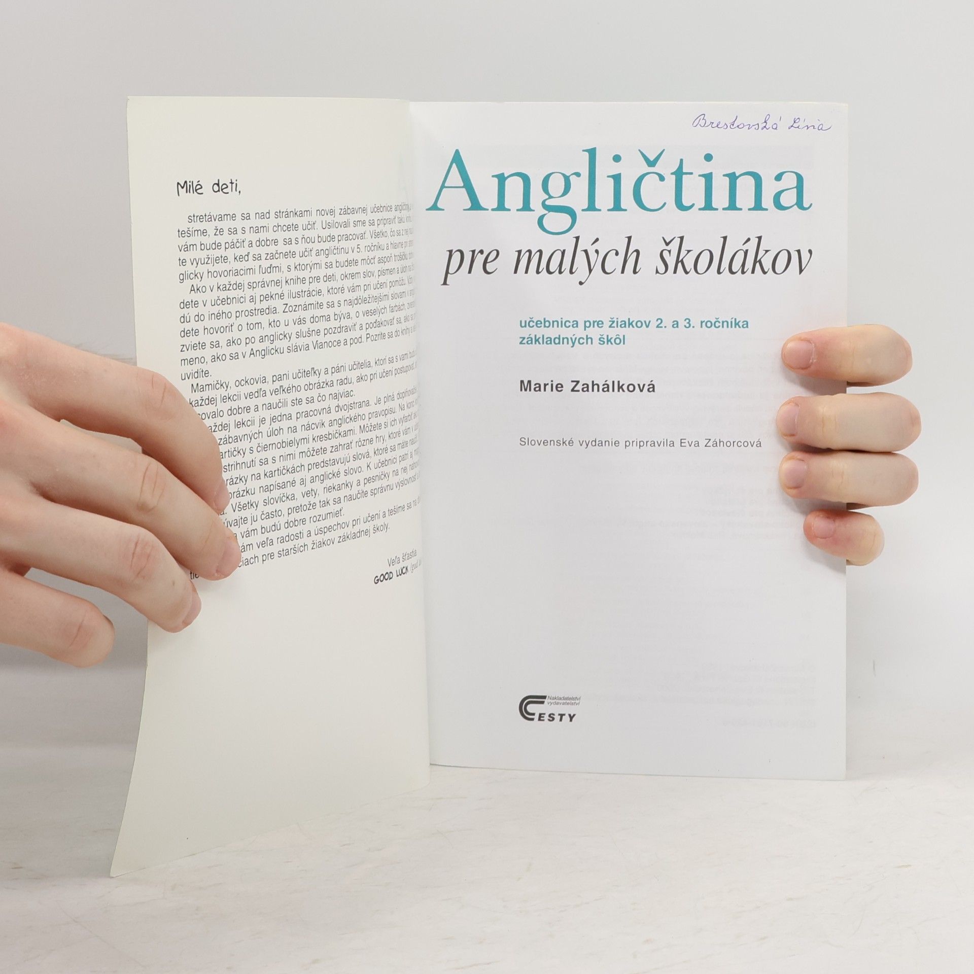 Marie Zahálková Angličtina pre malých školákov : učebnica pre žiakov 2. a 3. ročníka základných škôl