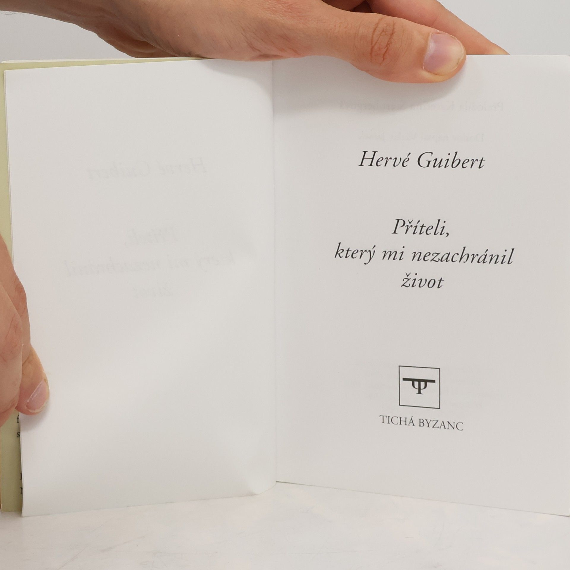 Hervé Guibert Příteli, který mi nezachránil život