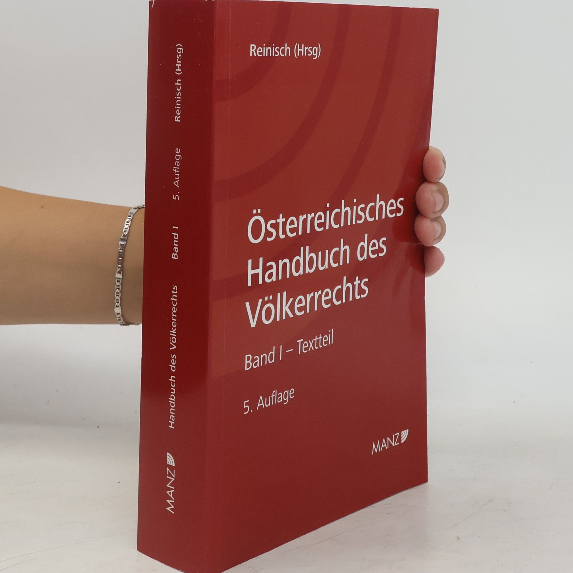 August Reinisch Österreichisches Handbuch des Völkerrechts I.