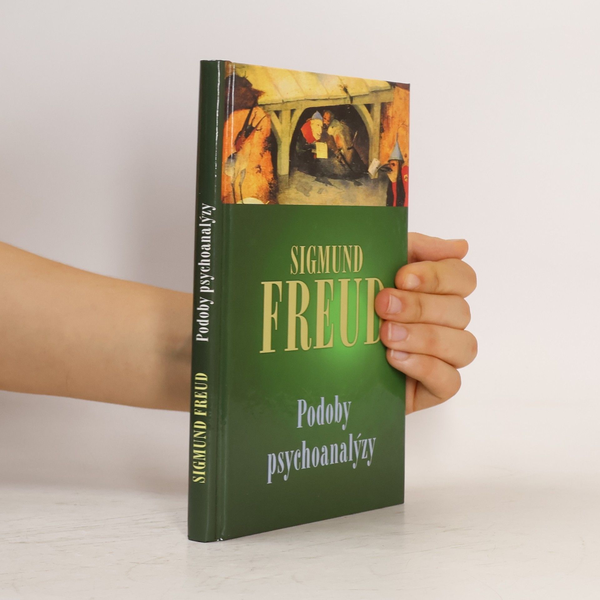 Sigmund Freud Podoby psychoanalýzy