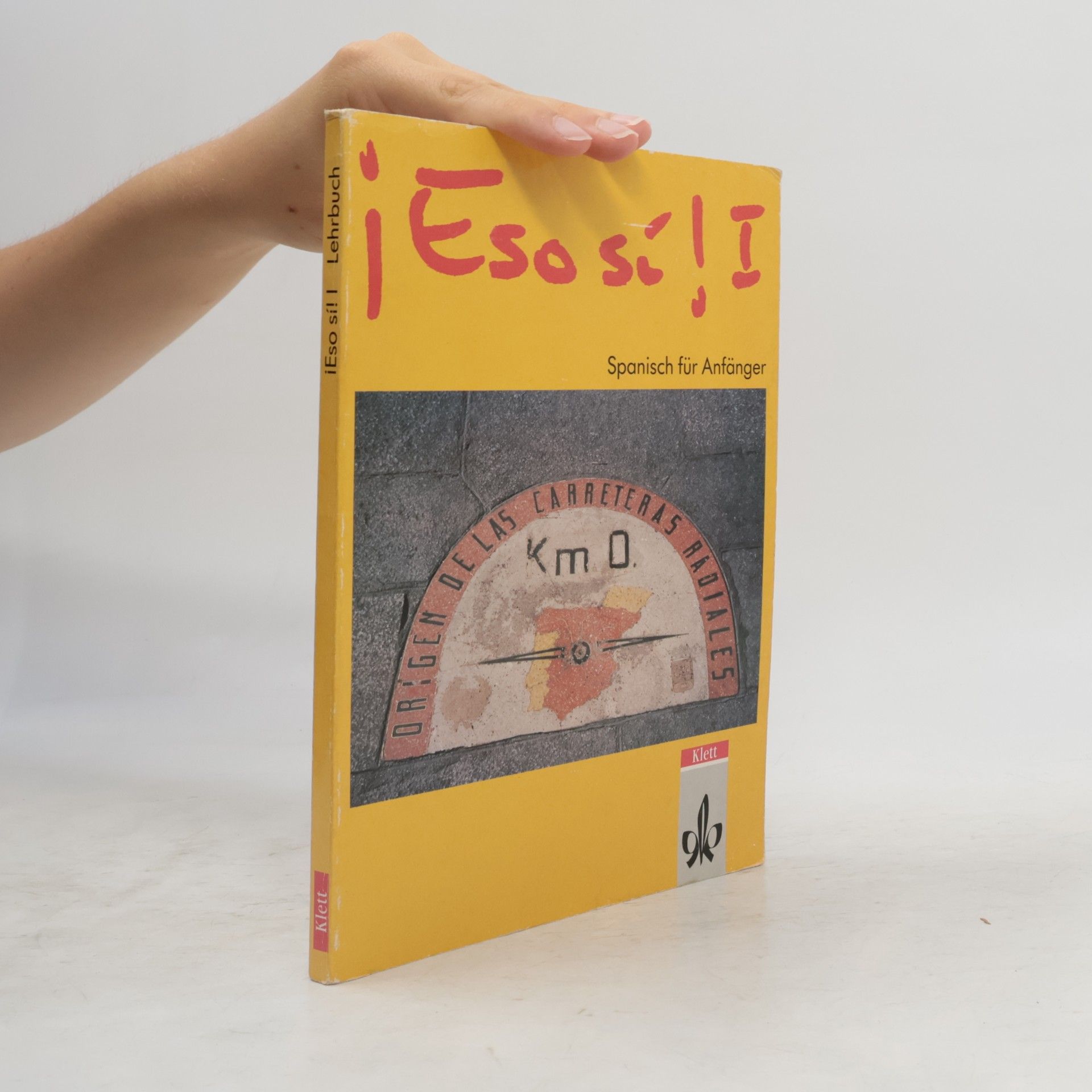 AA.VV. ¡Eso sí! I. Spanisch für Anfänger. Lehrbuch