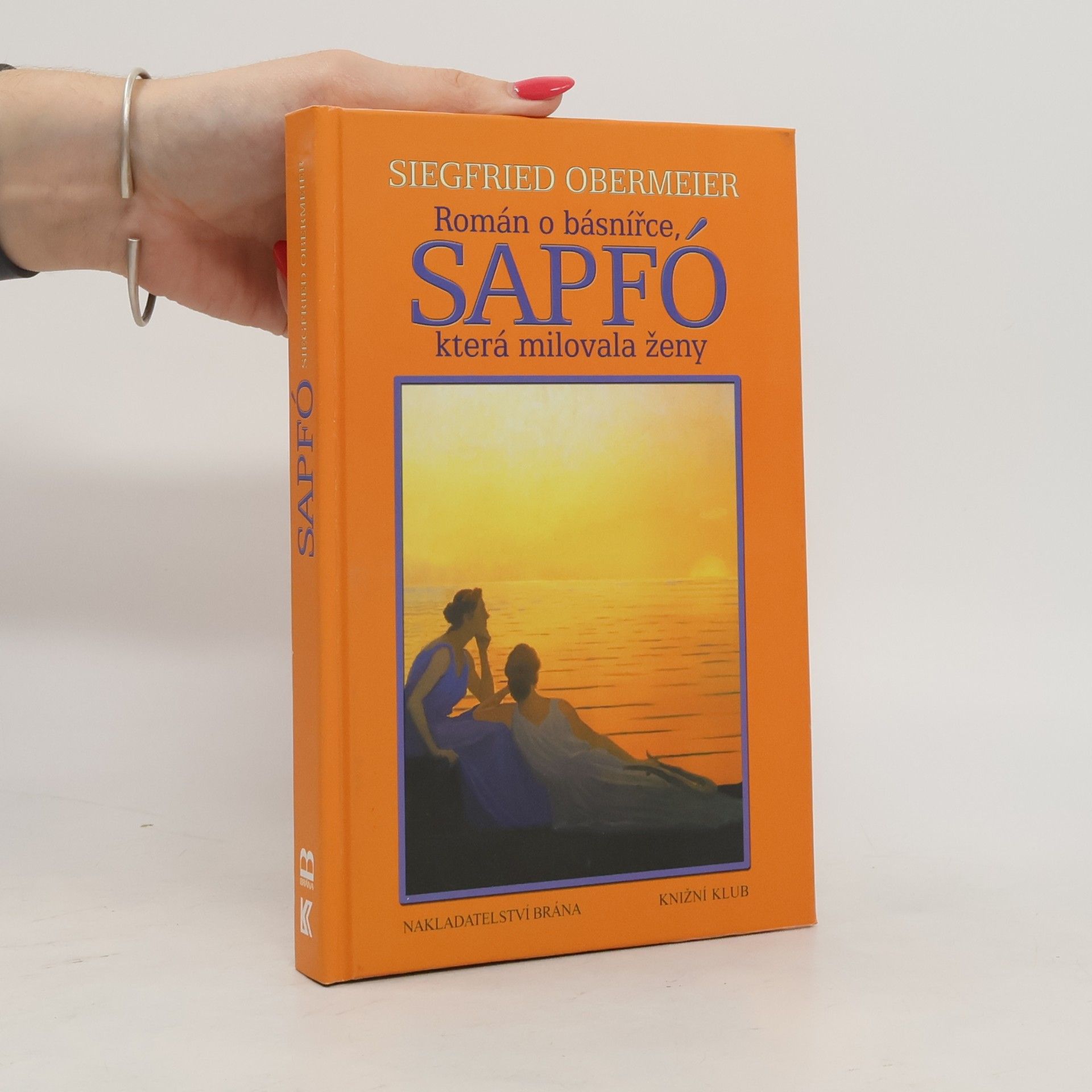 Siegfried Obermeier Sapfó : román o básnířce, která milovala ženy