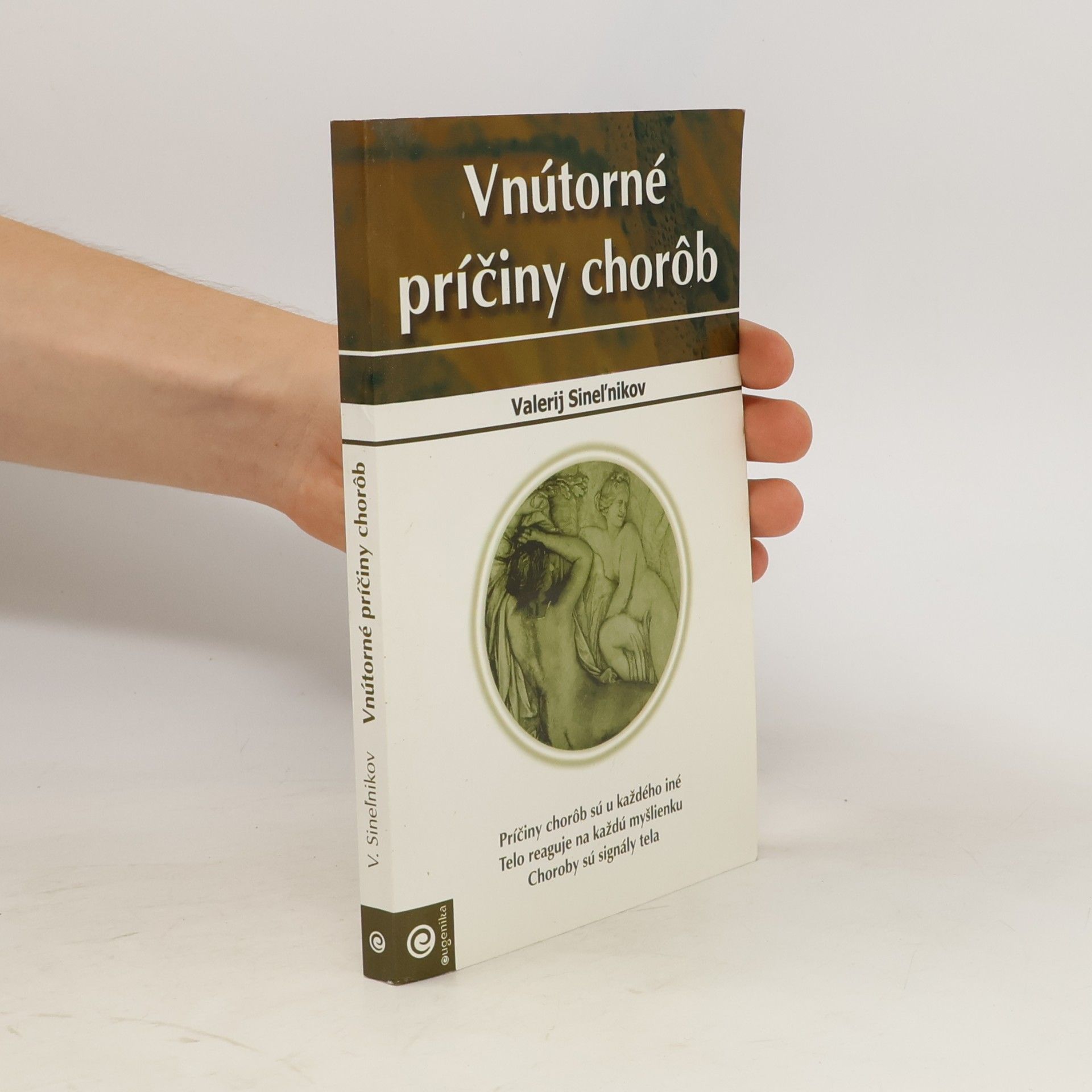 Valerij Vladimirovič Sinelnikov Vnútorné príčiny chorôb