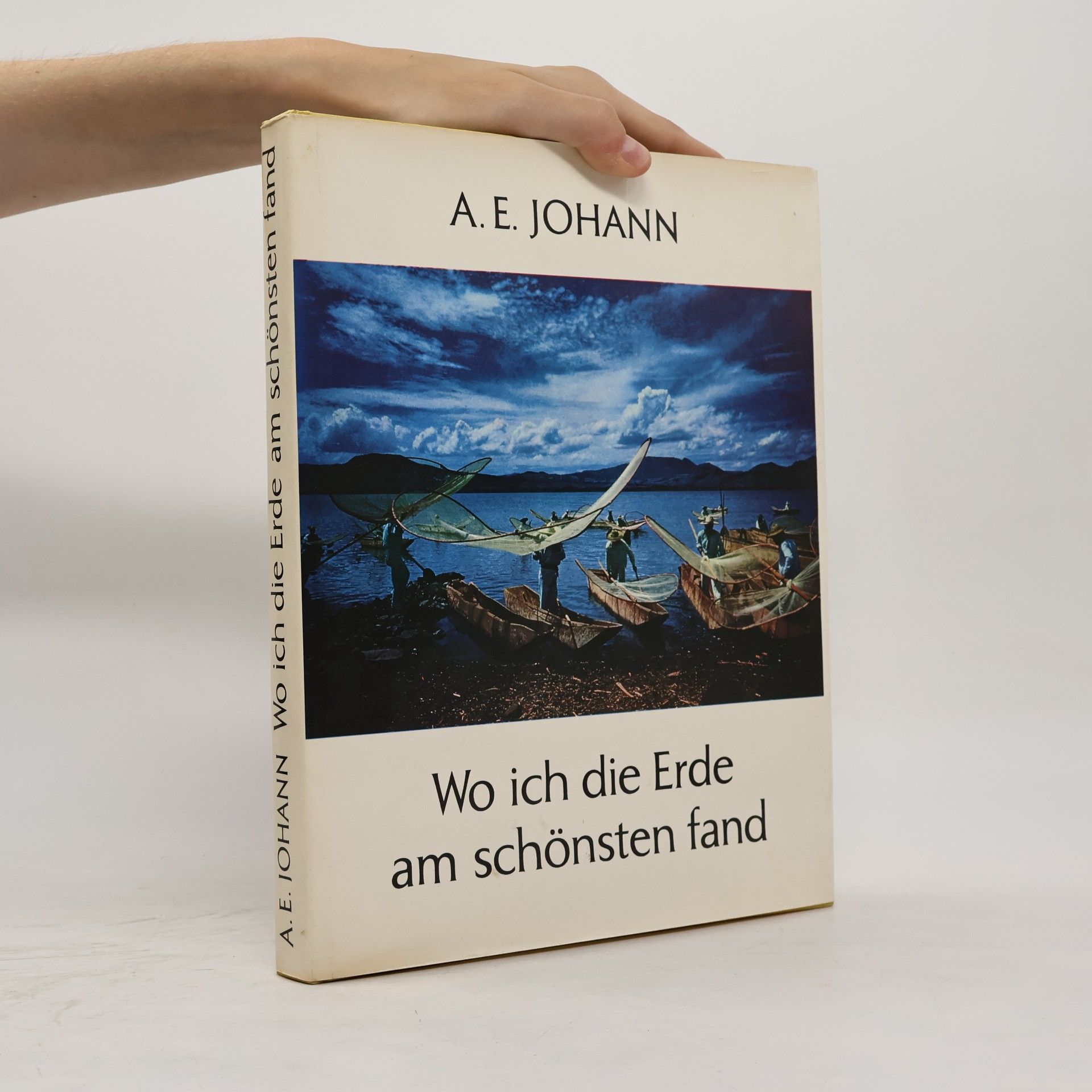 Alfred E. Johann Wo ich die Erde am schönsten fand