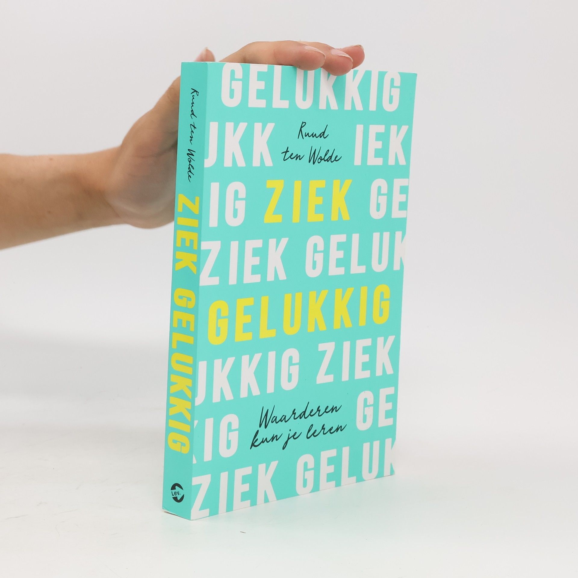 Ruud ten Wolde Ziek gelukkig