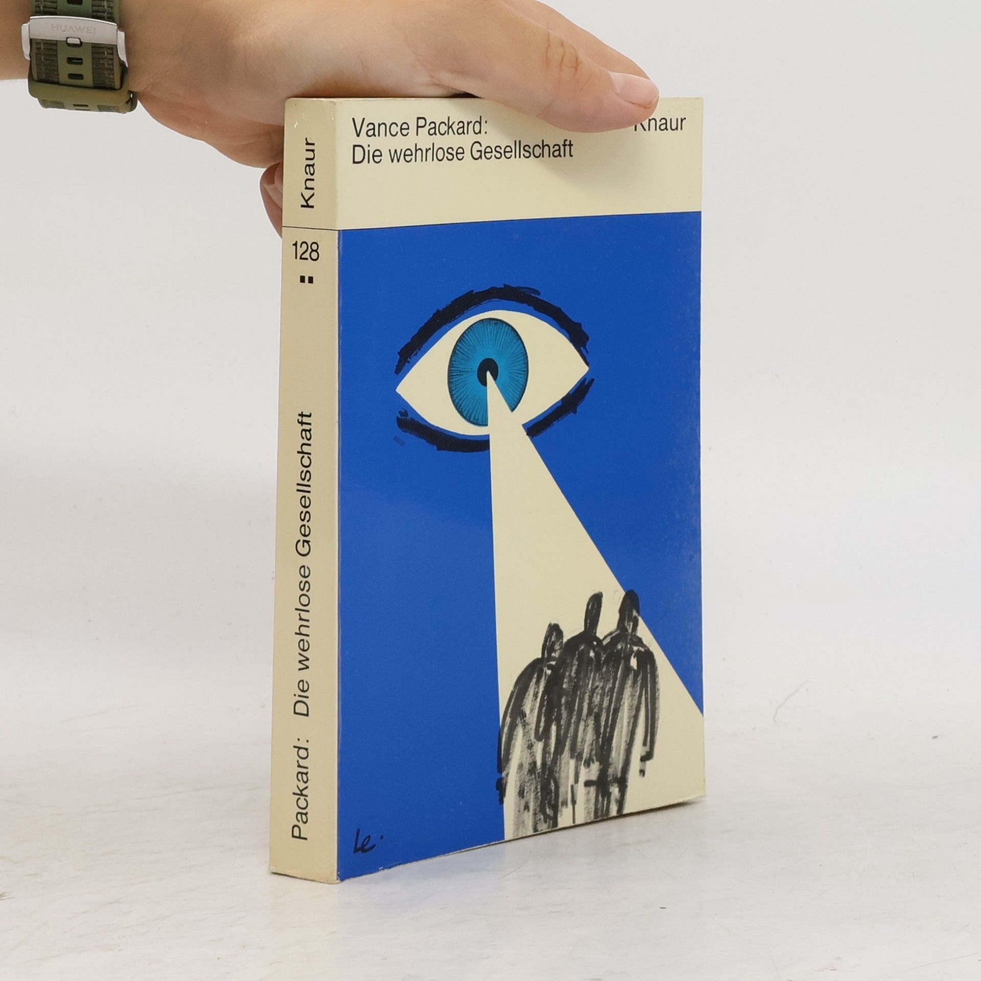 Vance Packard Die wehrlose Gesellchaft