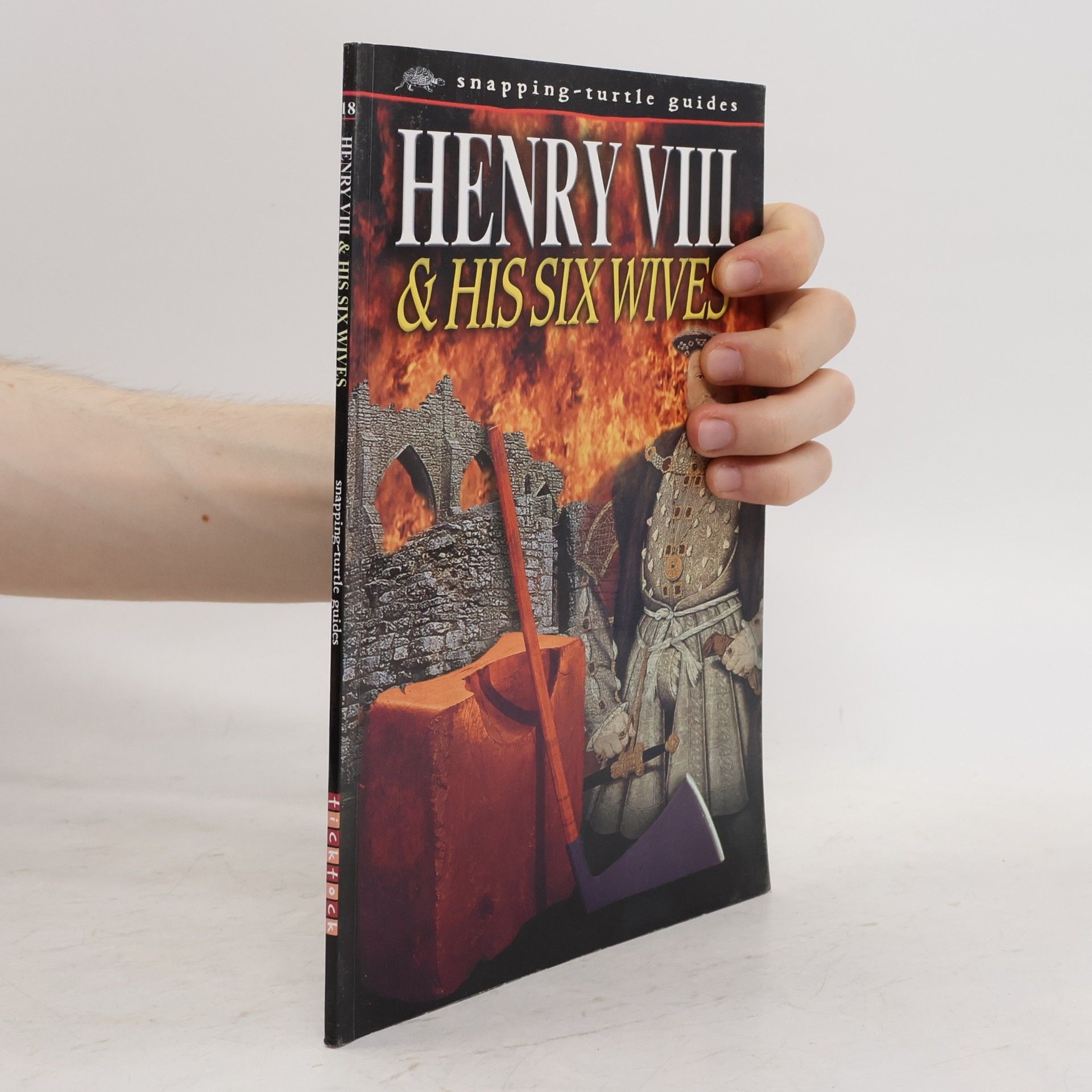 Snapping-Turtle Guides - 18: Henry VIII & His Six Wives