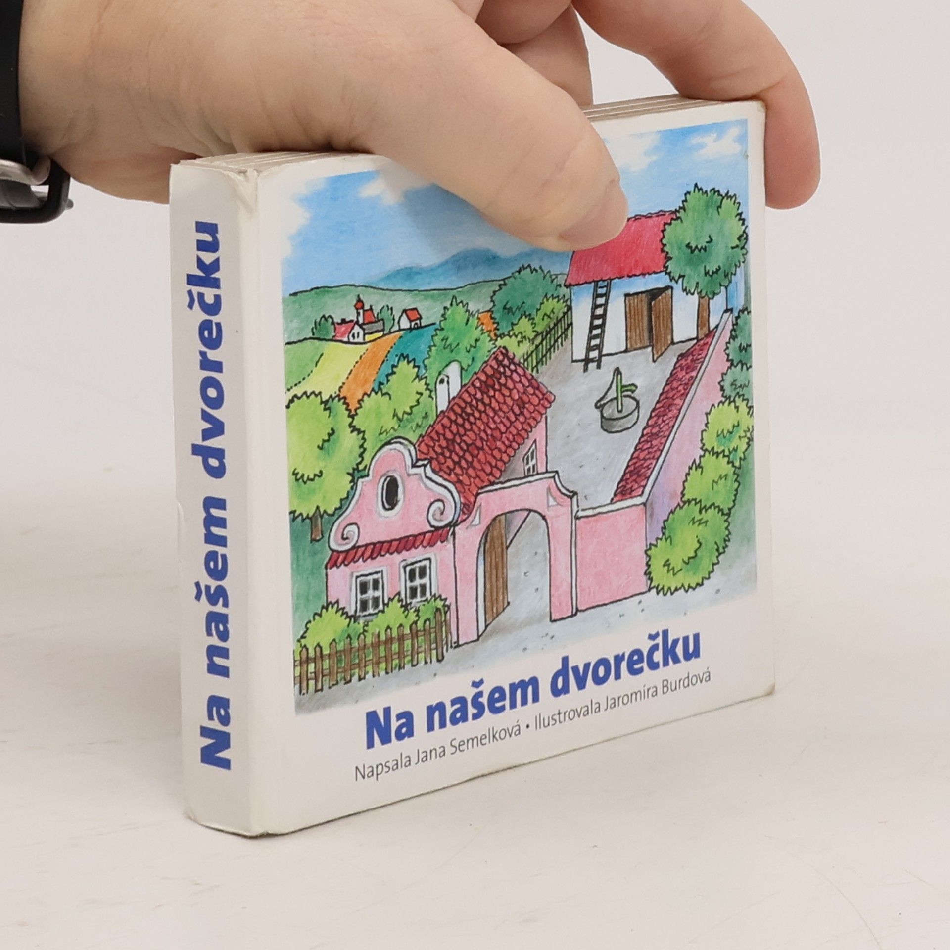 Jana Semelková Na našem dvorečku