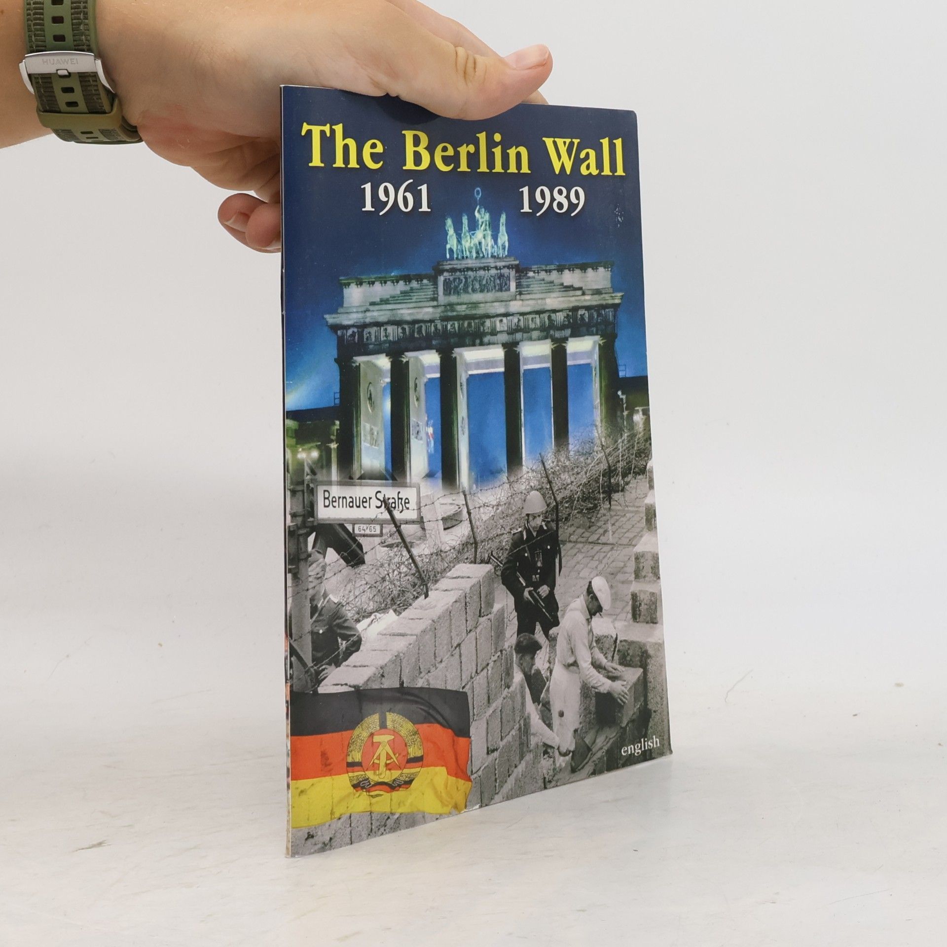 Jana Gerlach The Berlin wall 1961 - 1989