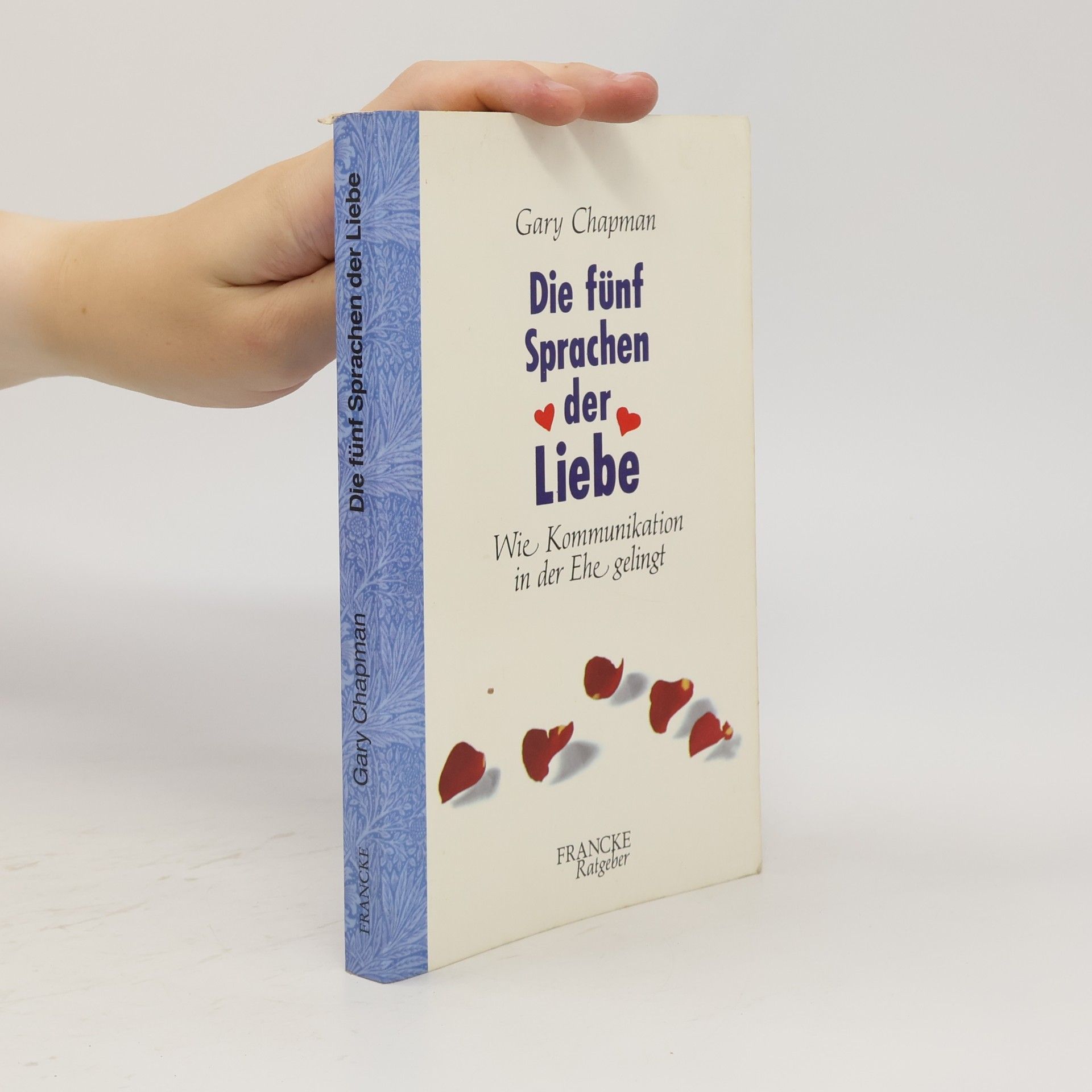 Gary Chapman Die fünf Sprachen der Liebe