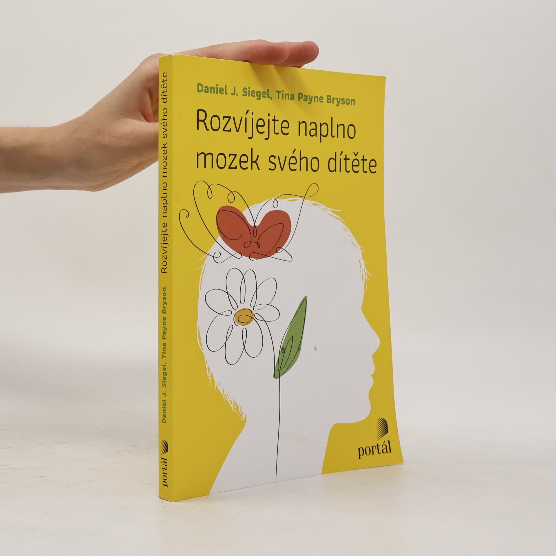 Daniel J. Siegel Rozvíjejte naplno mozek svého dítěte