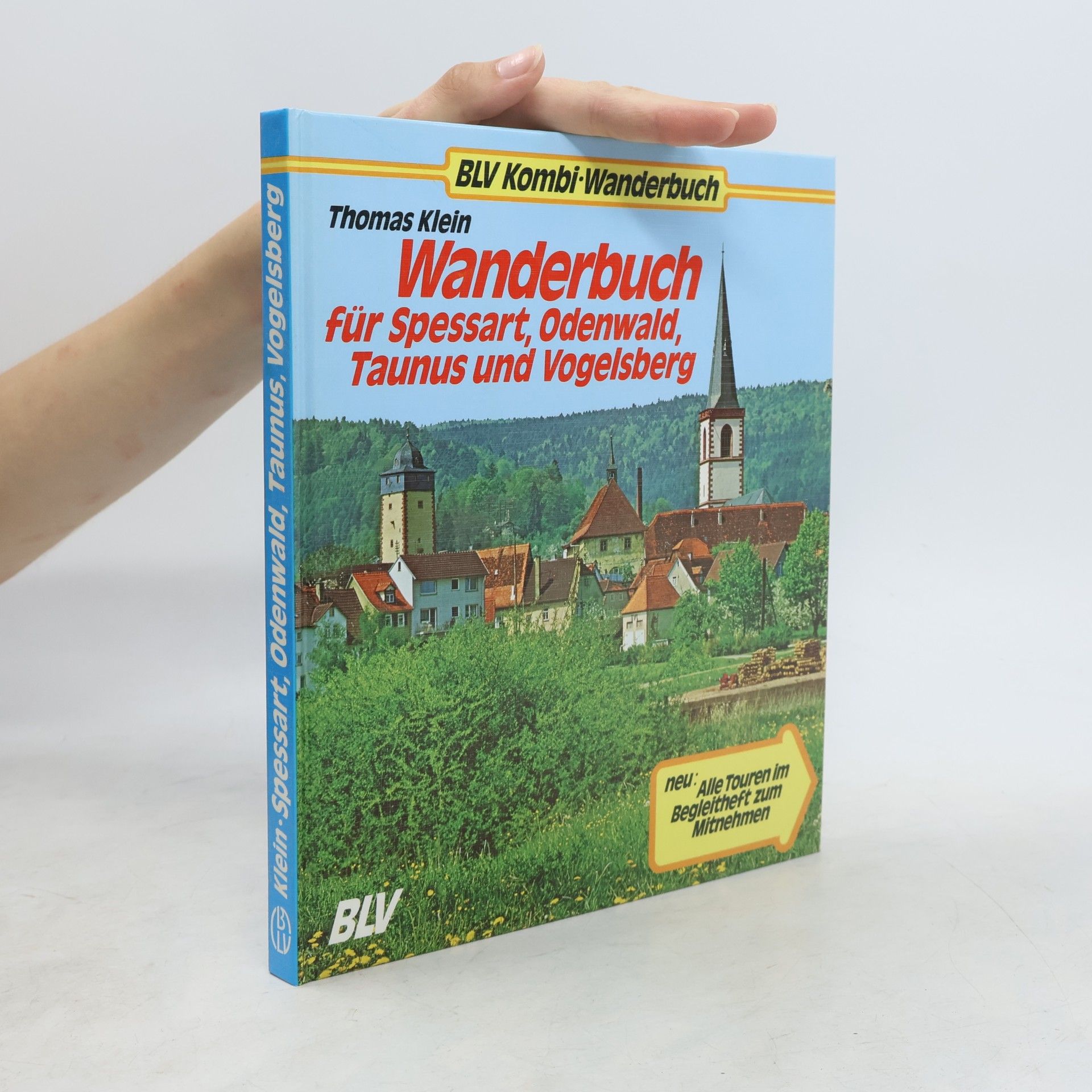 Thomas W. Klein Wanderbuch für Spessart, Odenwald, Taunus und Vogelsberg