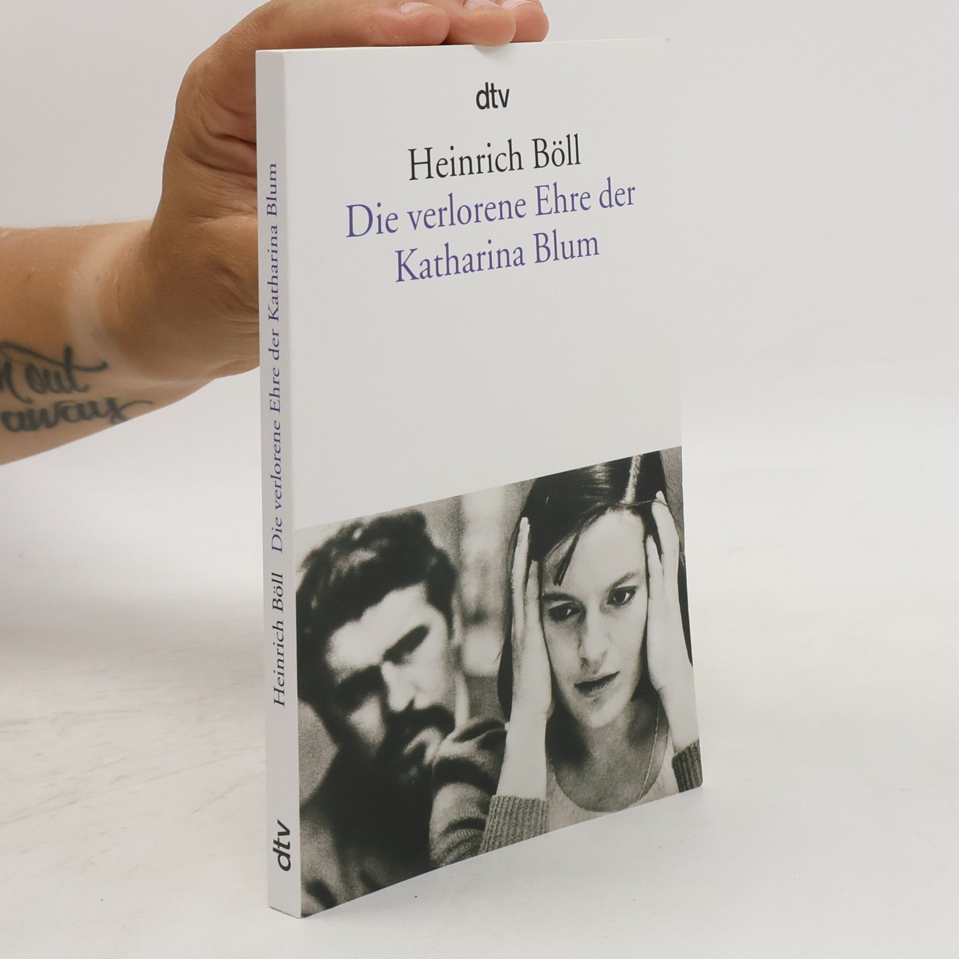 Heinrich Böll Die verlorene Ehre der Katharina Blum