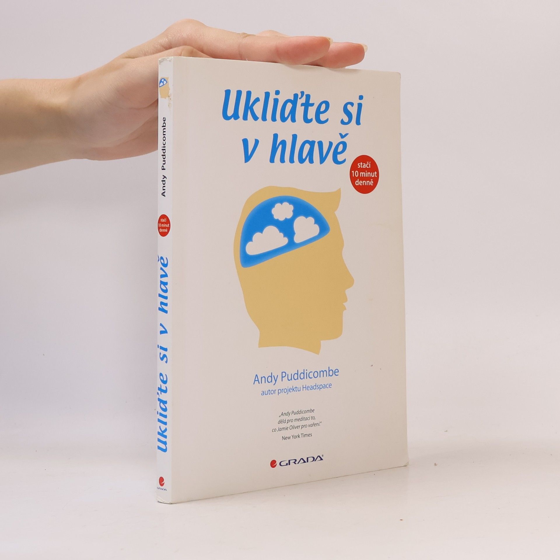 Ukliďte si v hlavě : stačí 10 minut denně