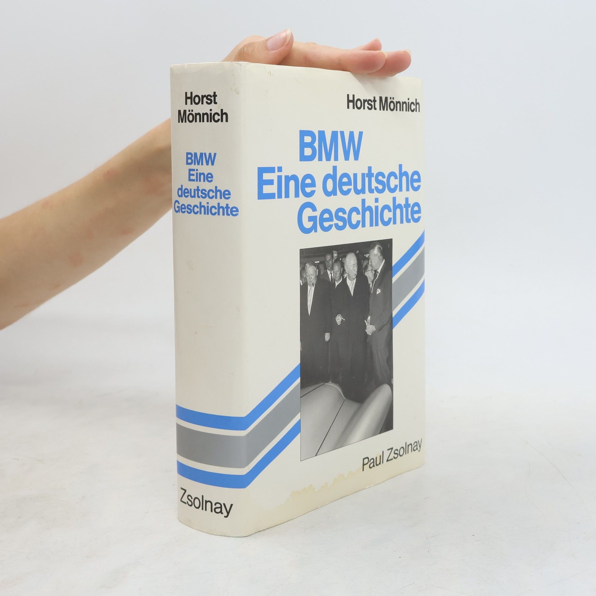 Horst Mönnich BMW : Eine deutsche Geschichte