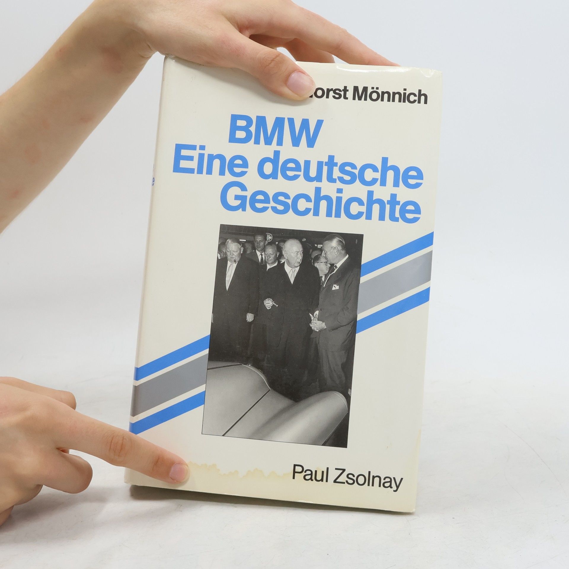 Horst Mönnich BMW : Eine deutsche Geschichte