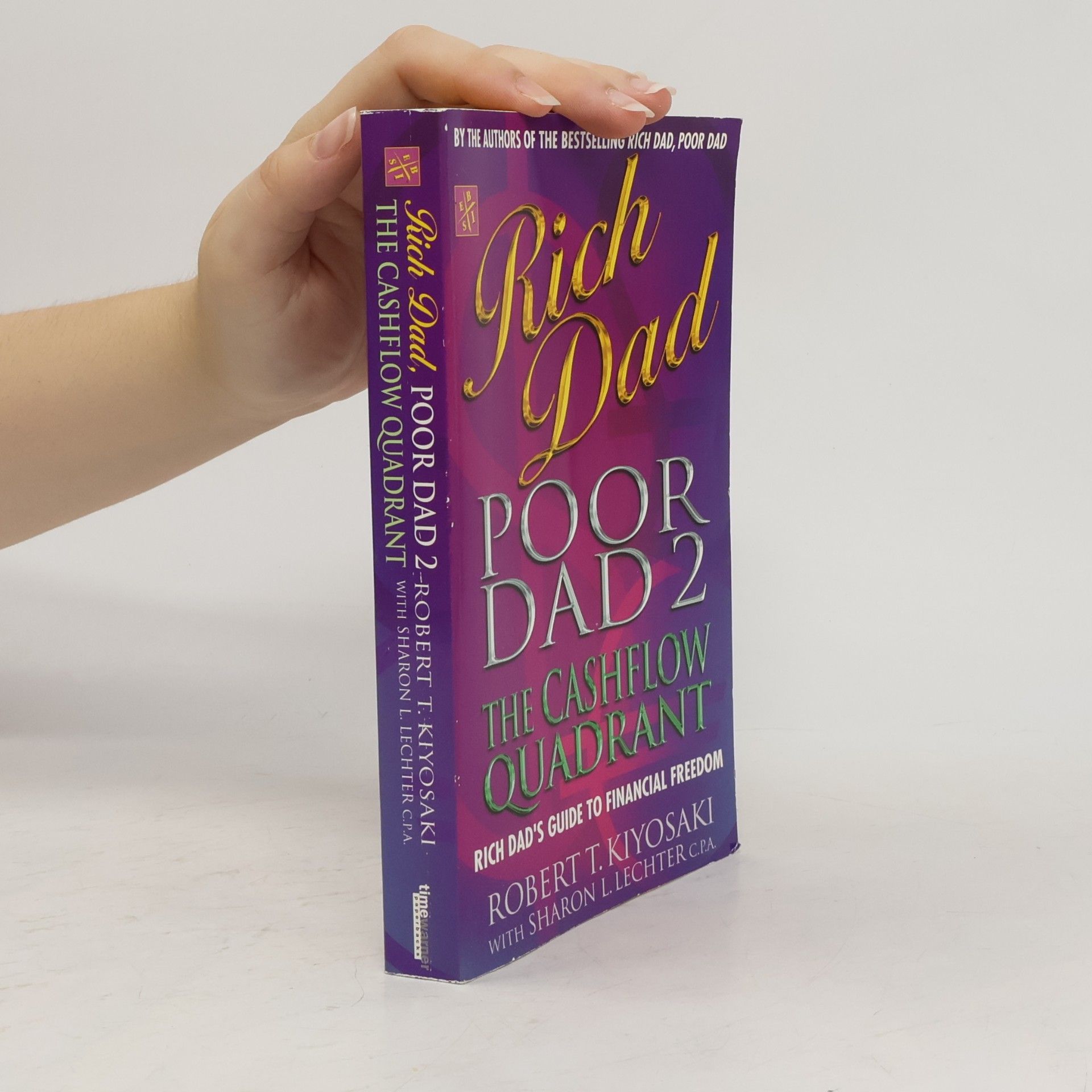 Robert Kiyosaki Rich Dad, Poor Dad 2. Cash Flow Quadrant