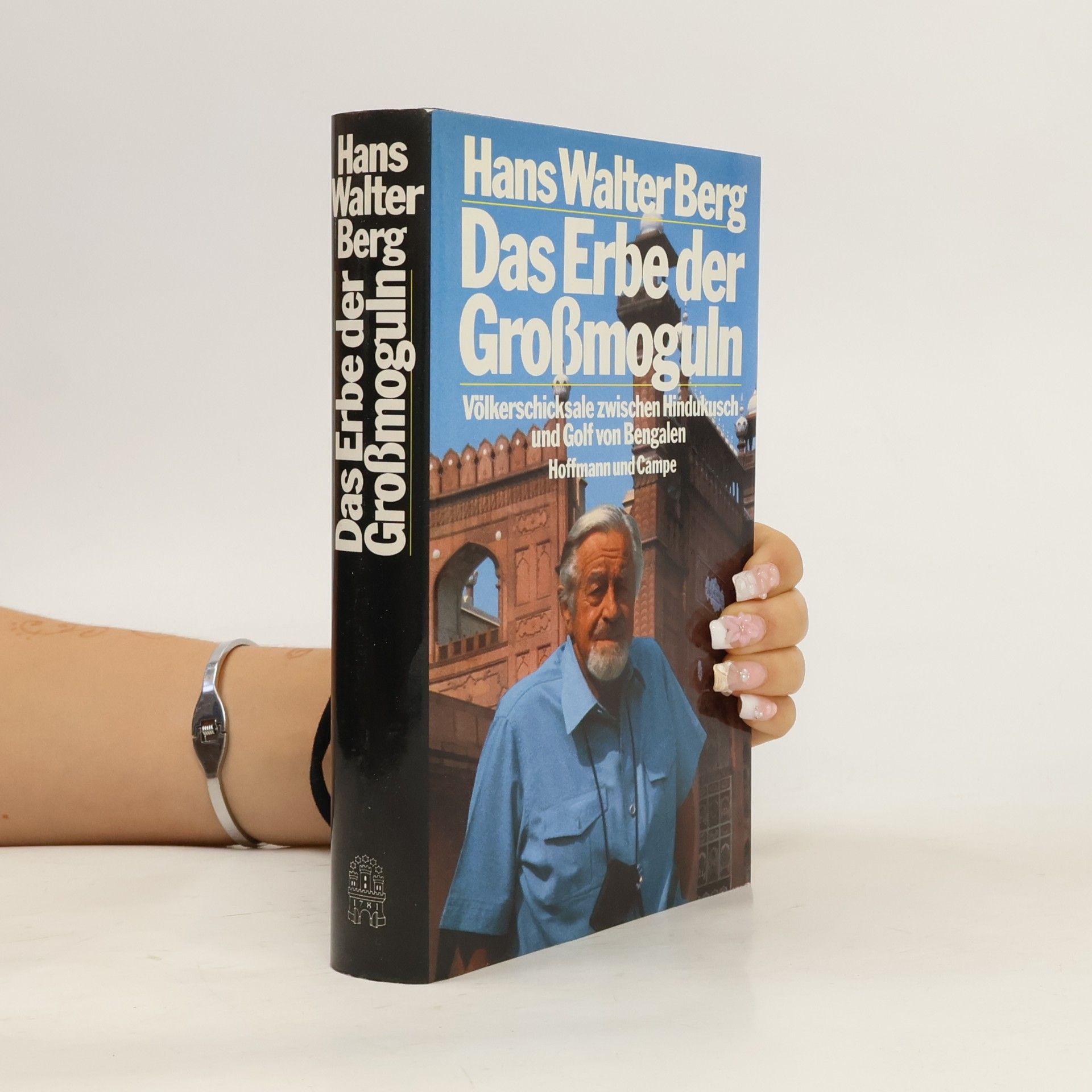 Hans-Walter Berg Das Erbe der Grossmoguln