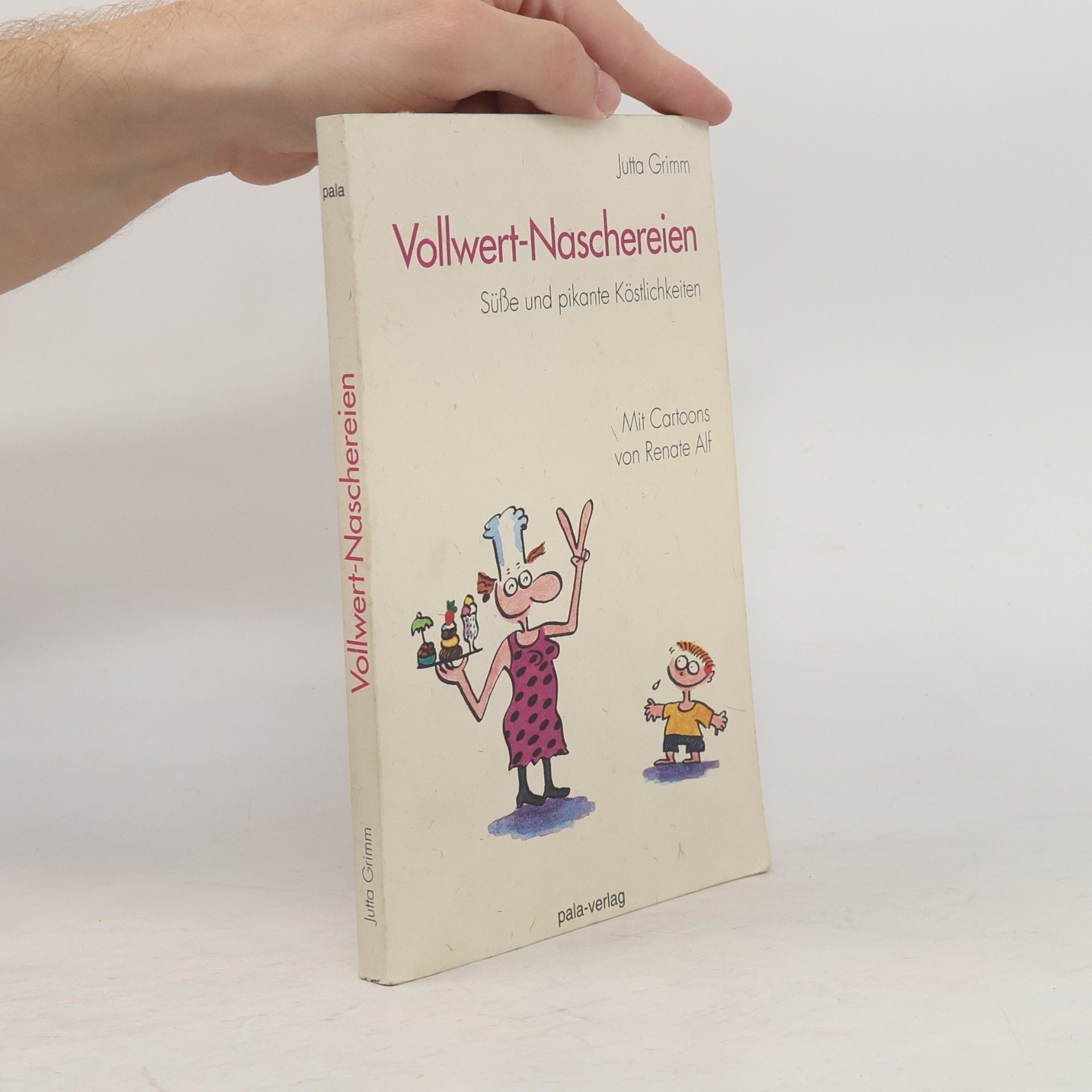 Jutta Grimm Vollwert-Naschereien