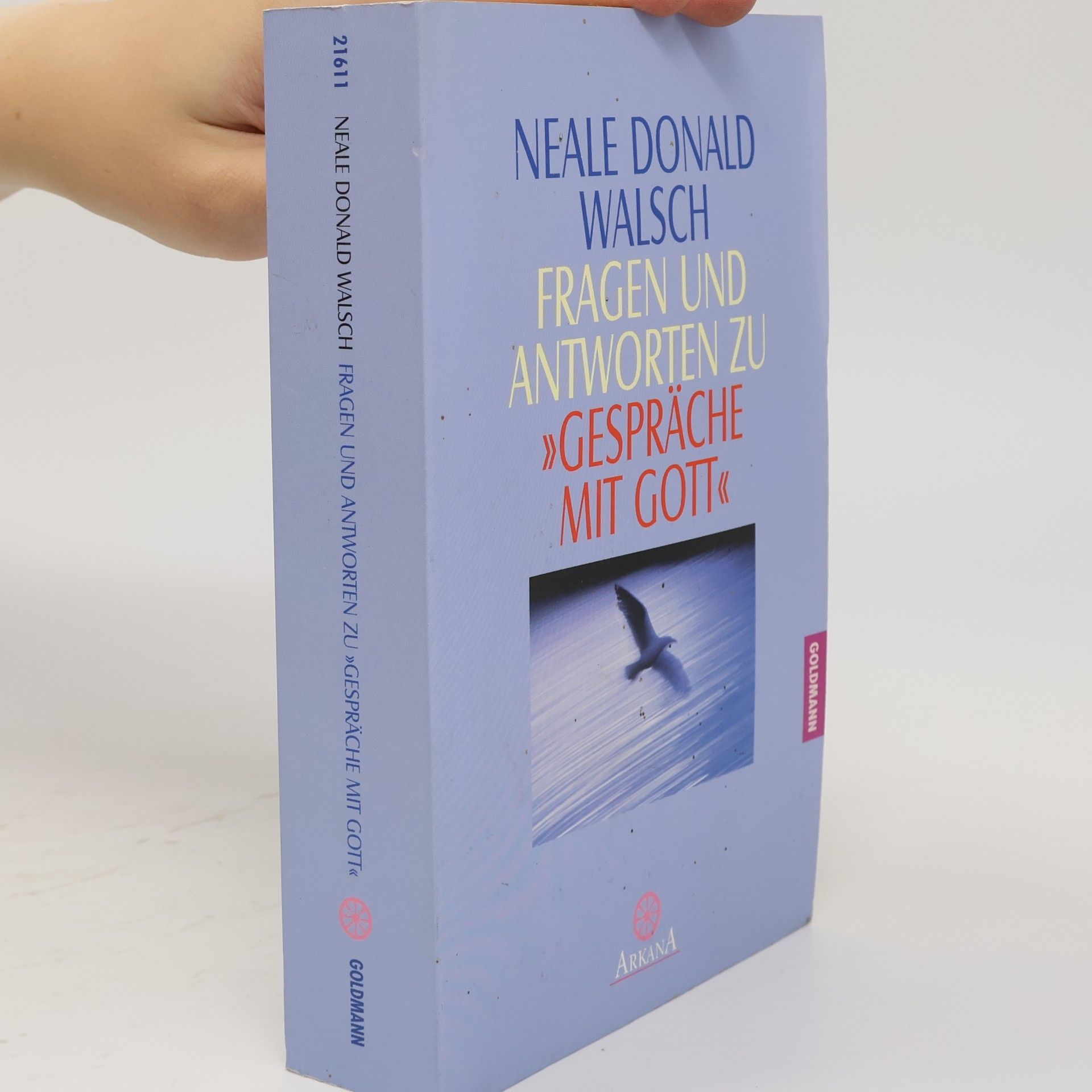 Neale Donald Walsch Fragen und Antworten zu "Gespräche mit Gott"