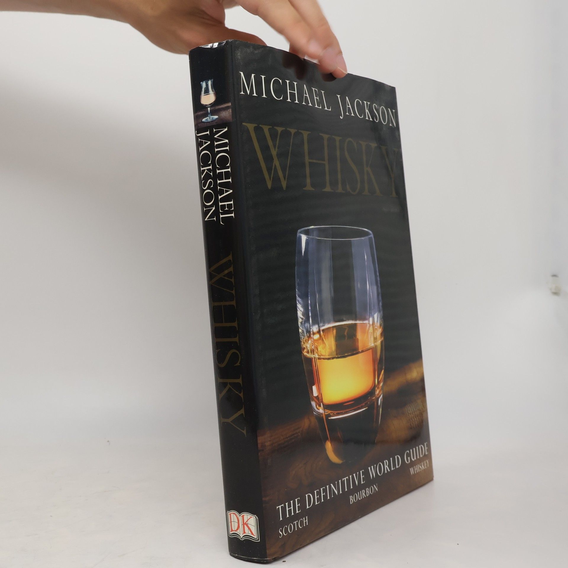 Michael James Jackson Whisky (The Definition World Guide: Scotch, Bourbon, Whiskey)