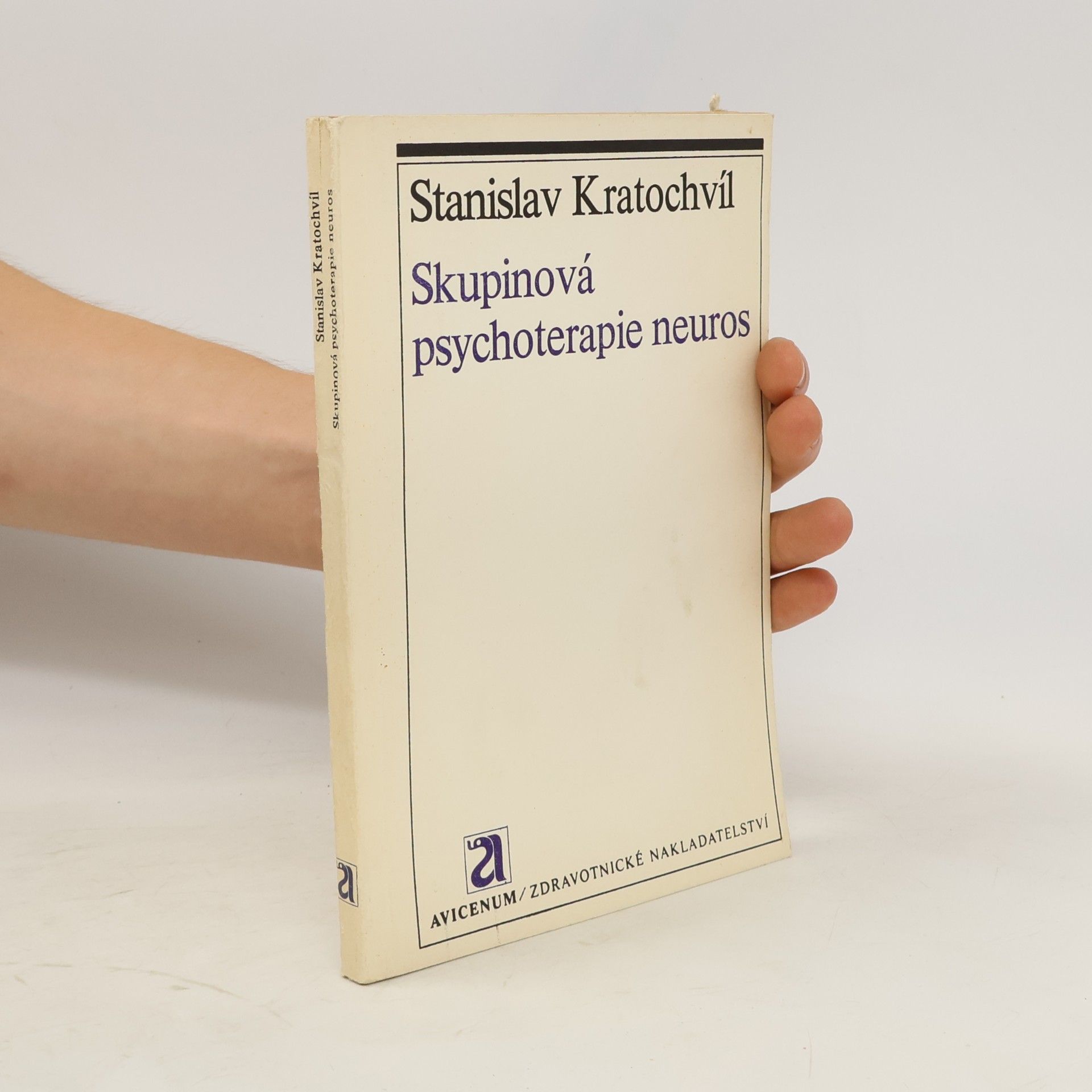Stanislav Kratochvíl Skupinová psychoterapie neuros