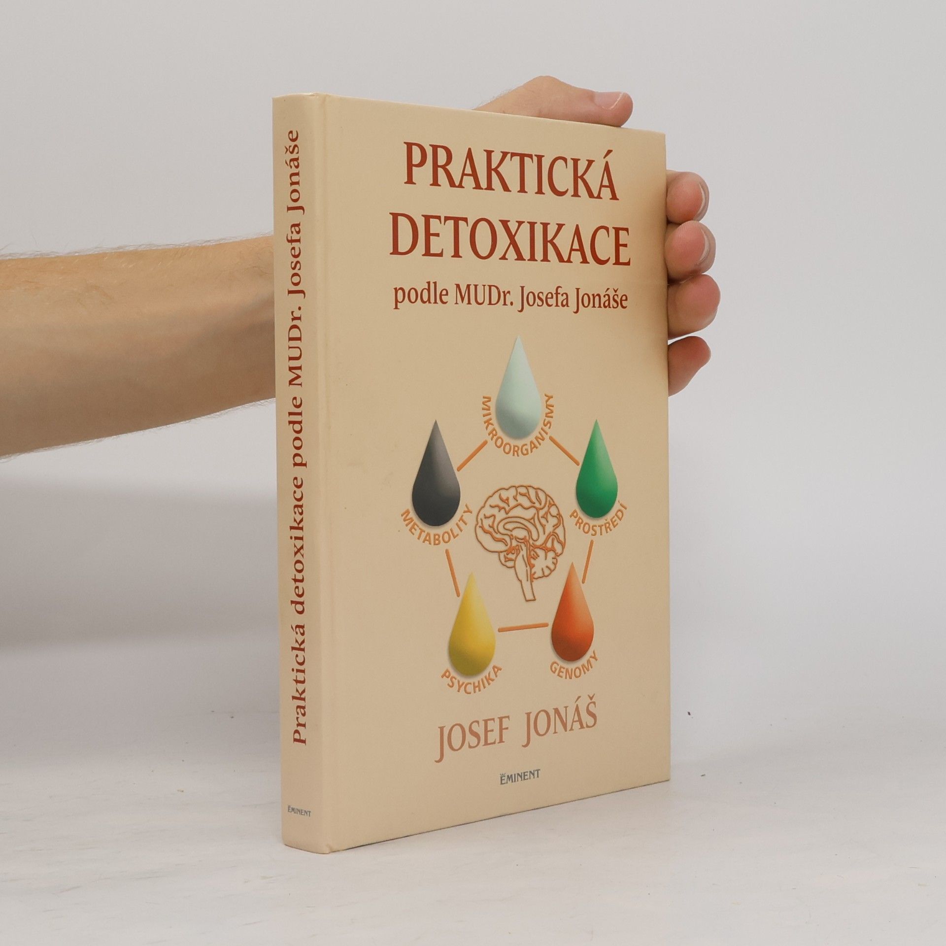 Josef Jonáš Praktická detoxikace podle MuDr. Josefa Jonáše