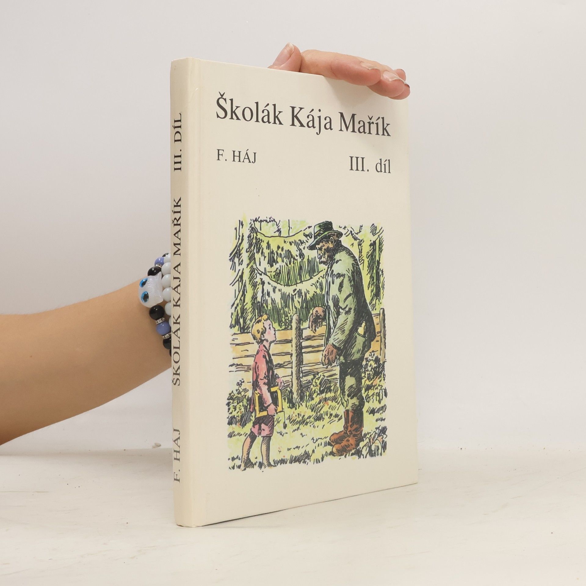 F. Háj Školák Kája Mařík III.díl