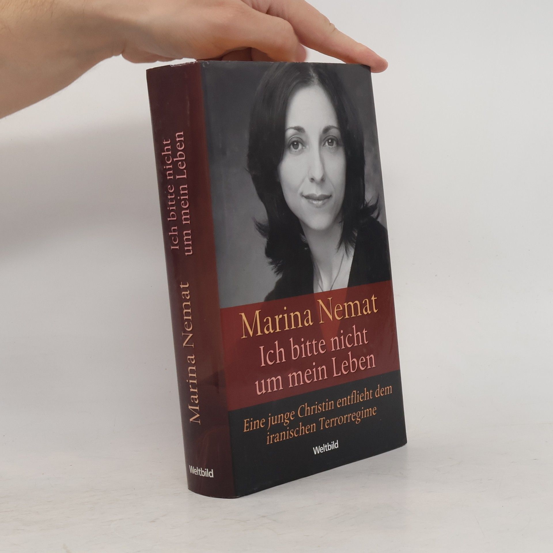 Marina Nemat Ich bitte nicht um mein Leben