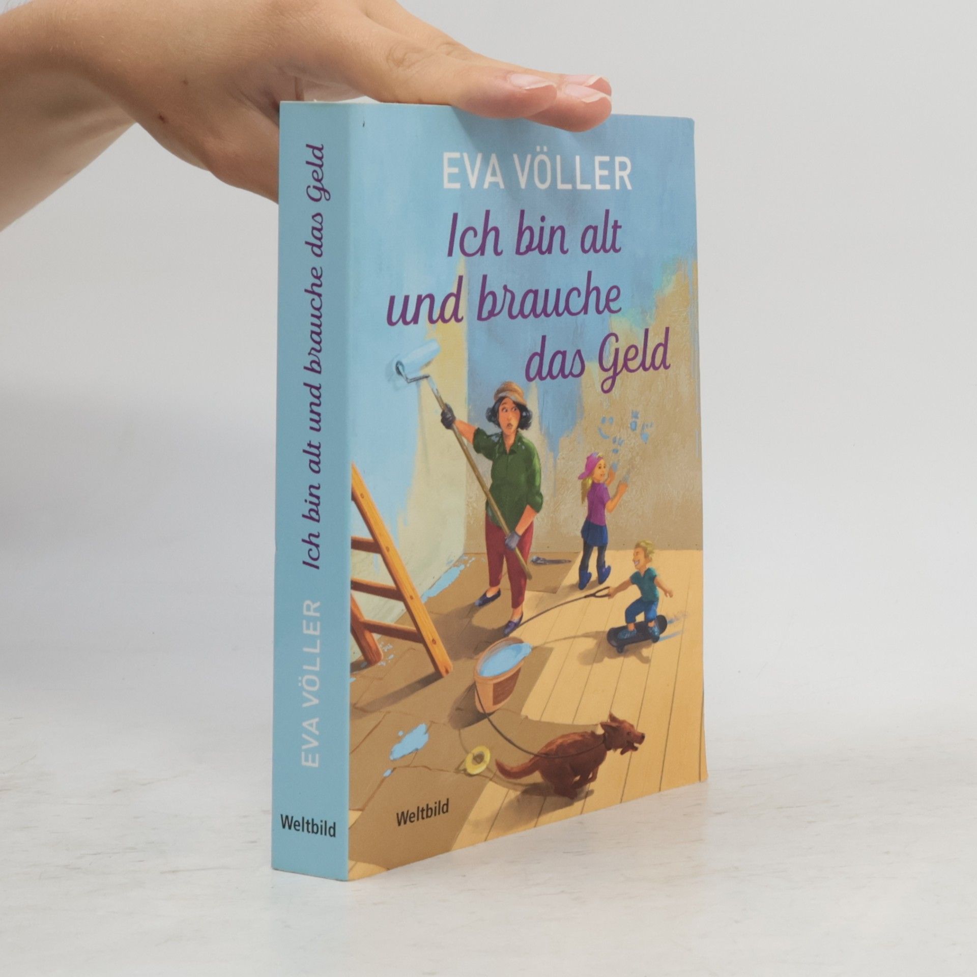 Eva Völler Ich bin alt und brauche das Geld