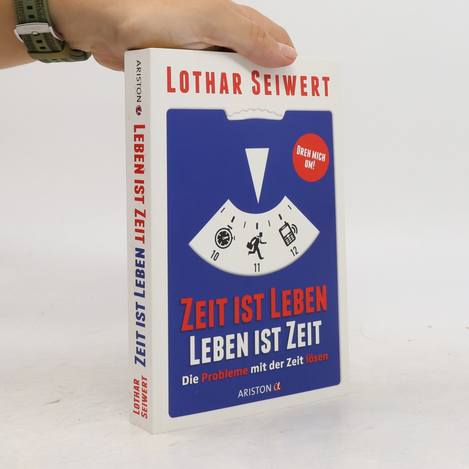 Lothar J. Seiwert Zeit ist Leben, Leben ist Zeit
