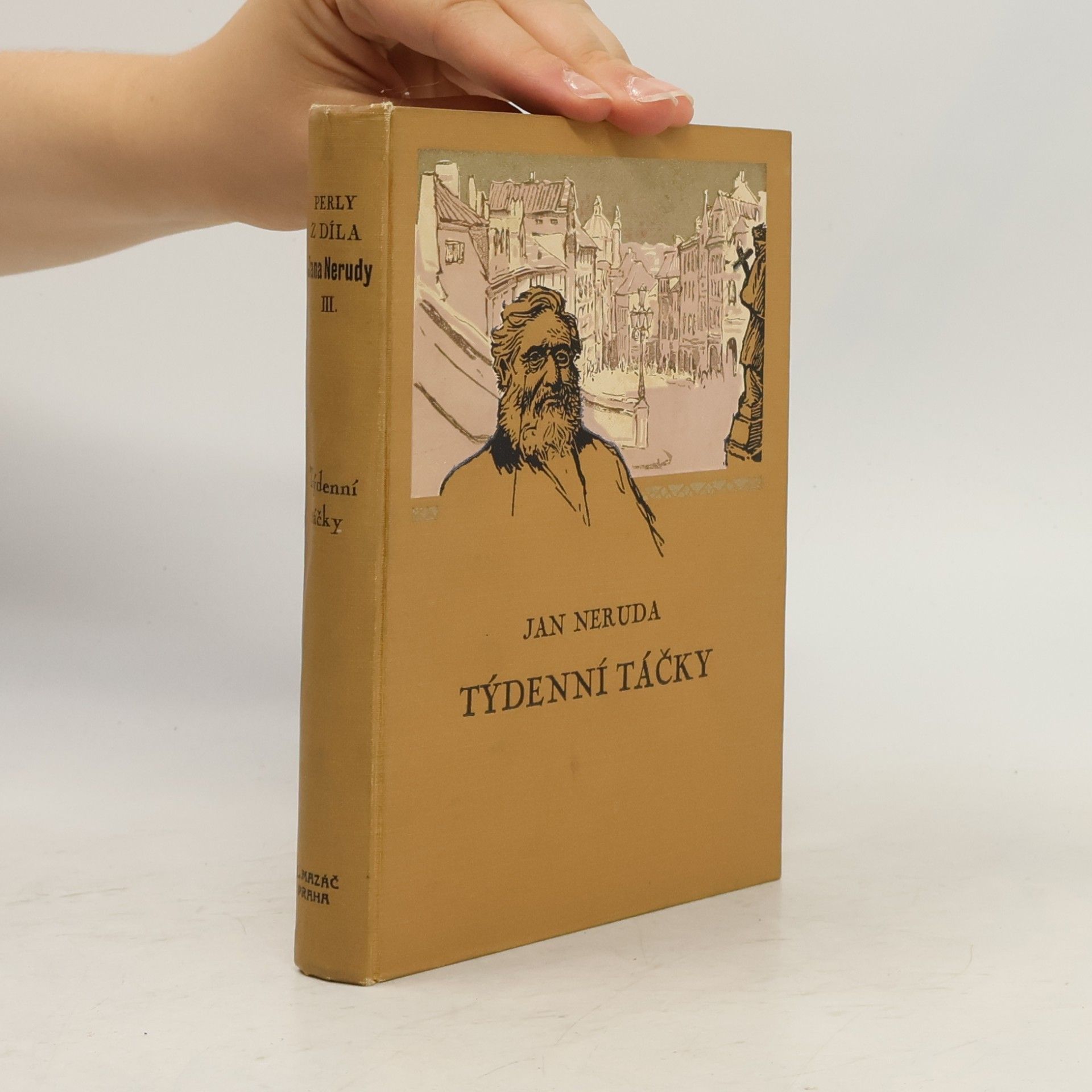Jan Neruda Perly z díla Jana Nerudy III. Týdenní táčky