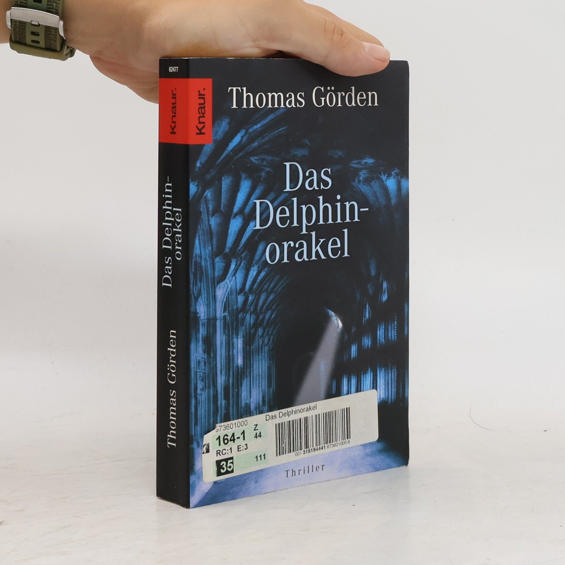 Thomas Görden Das Delphinorakel. Thriller. Originalausgabe