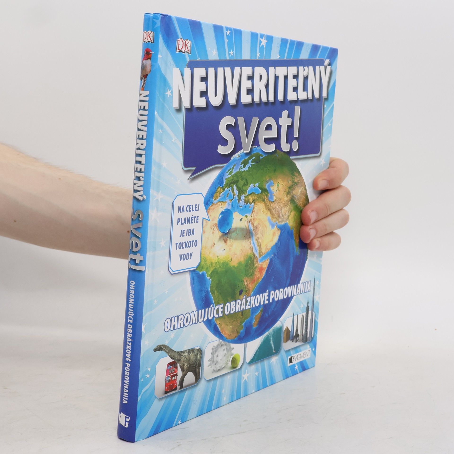 Kolektív autorov Neuveriteľný svet!