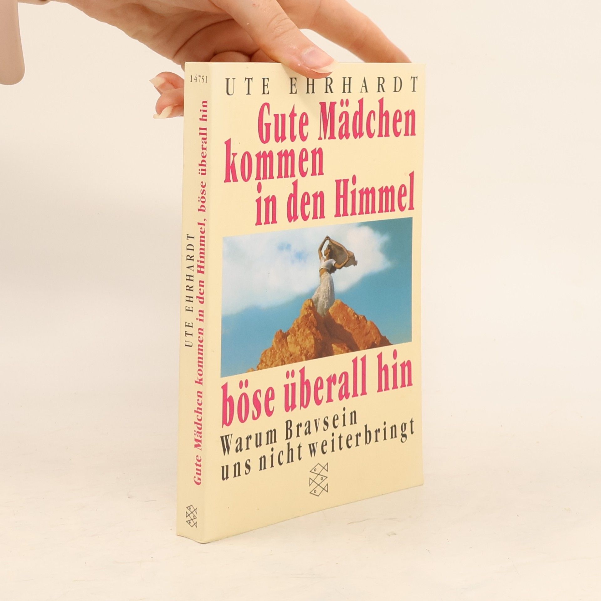 Ute Ehrhardt Gute Mädchen kommen in den Himmel böse überall hin