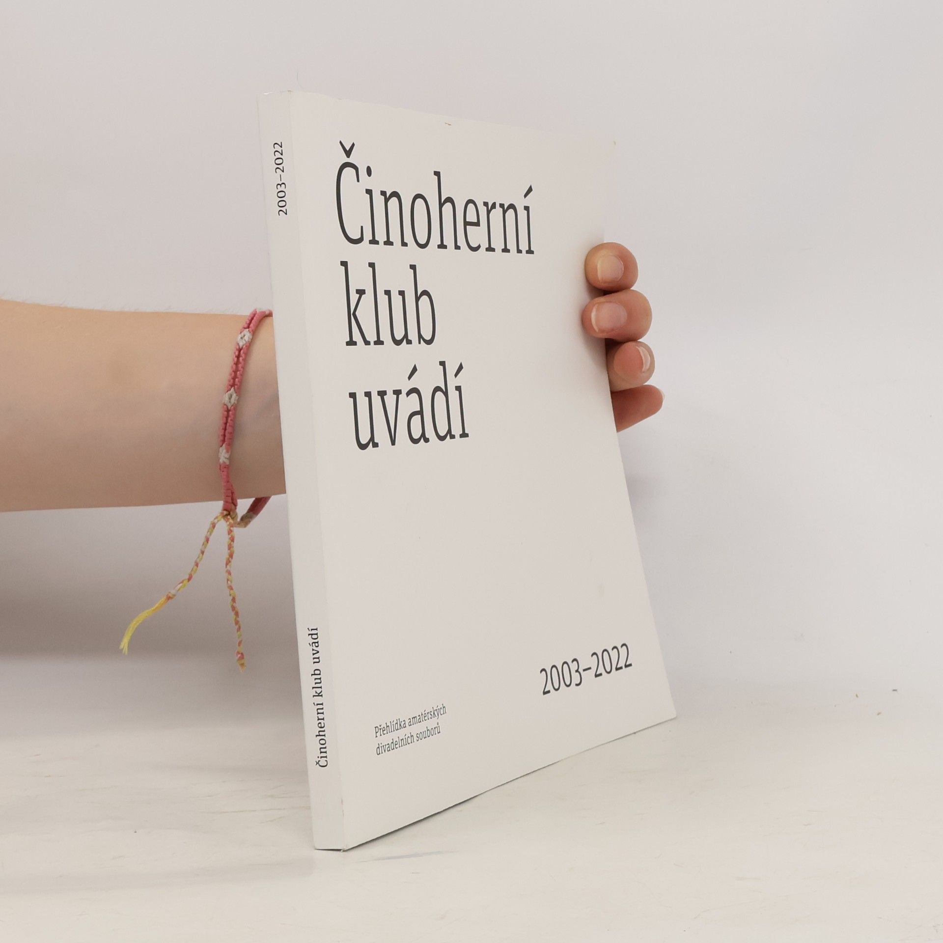 Autorenkollektiv Činoherní klub uvádí 2003-2022