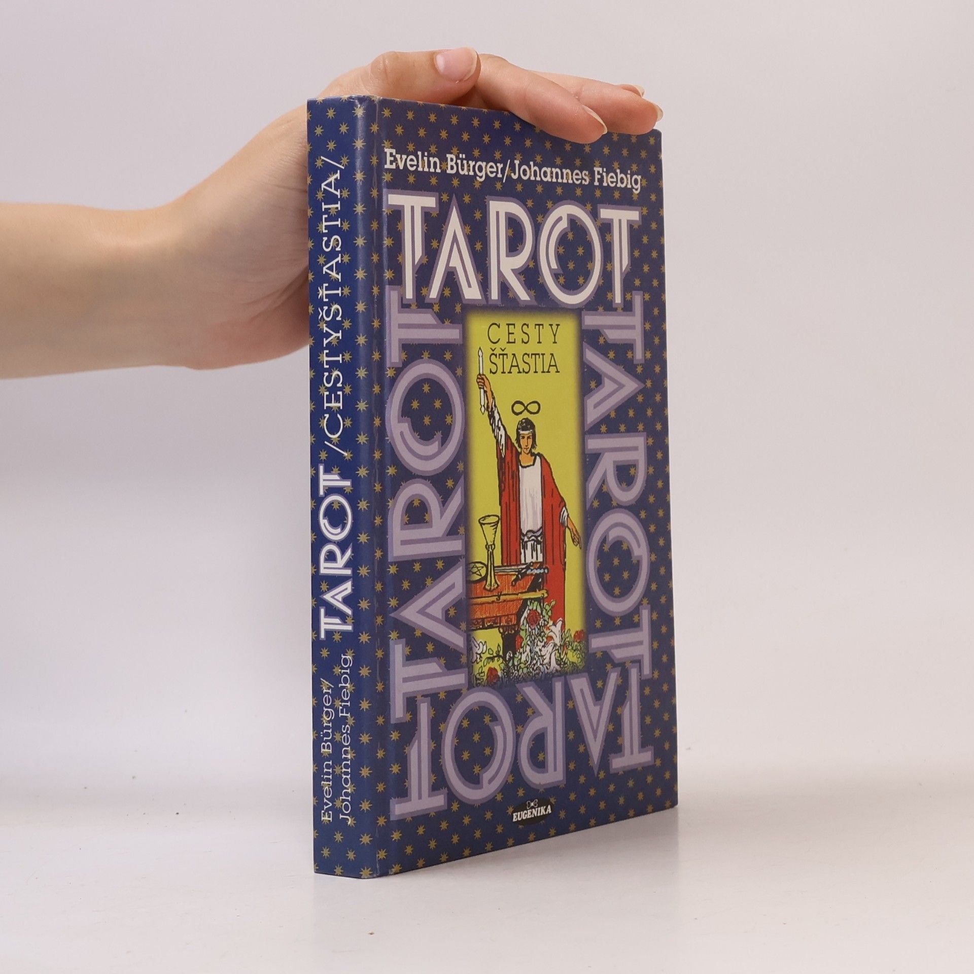 Evelin Bürger Tarot: Cesty šťastia