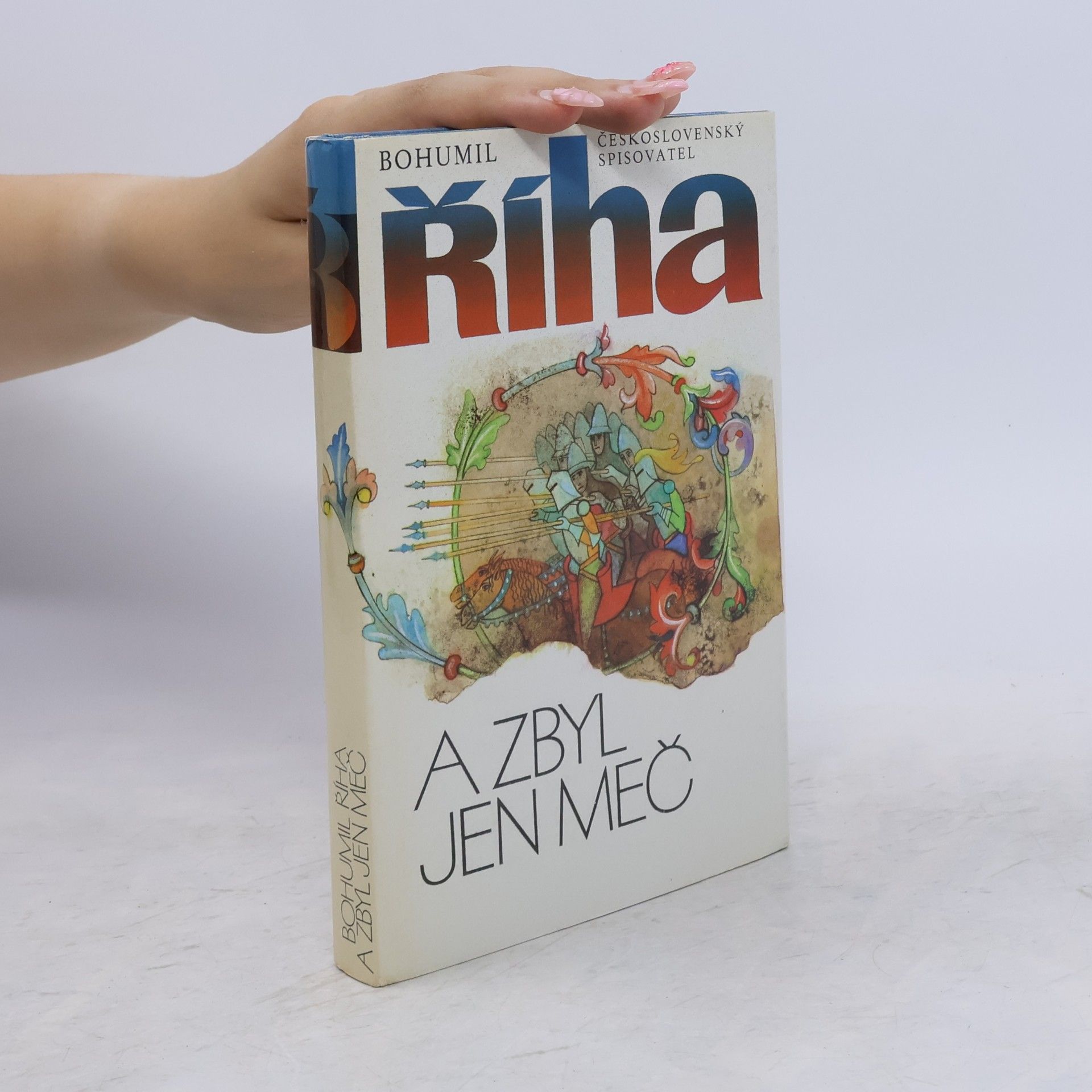 Bohumil Říha A zbyl jen meč