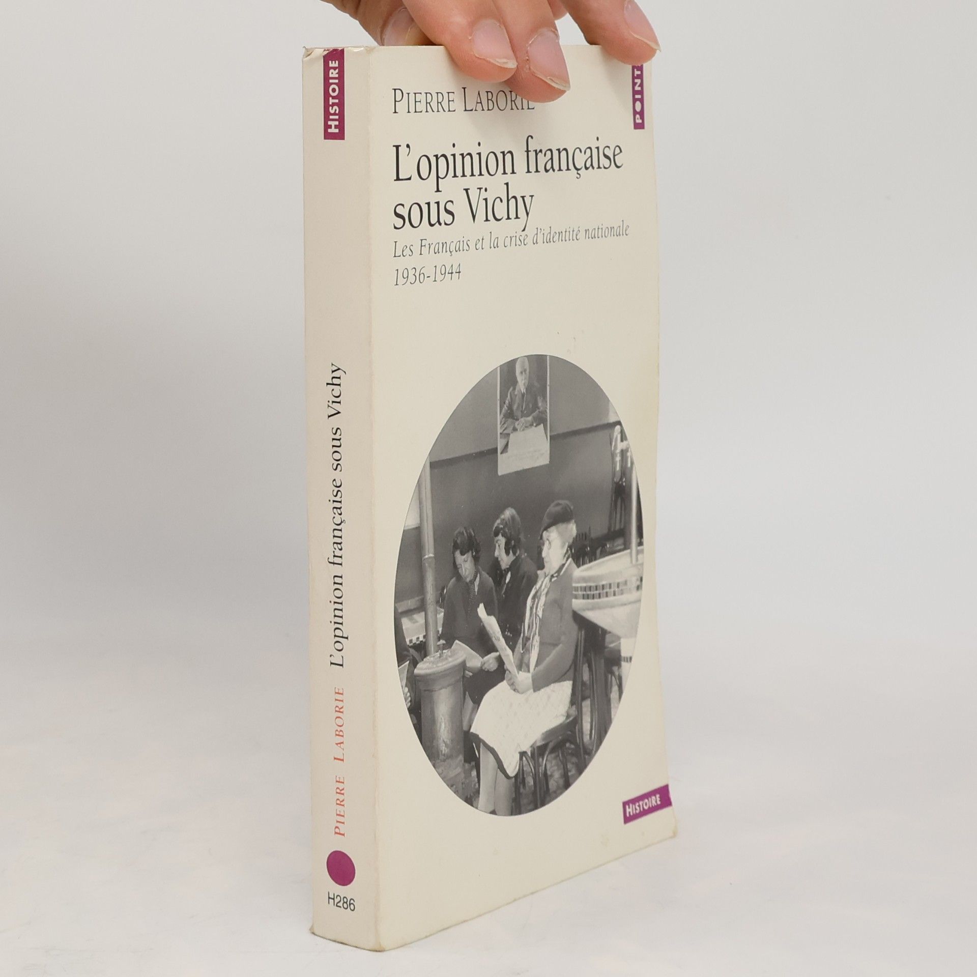 Pierre Laborie L' opinion française sous Vichy