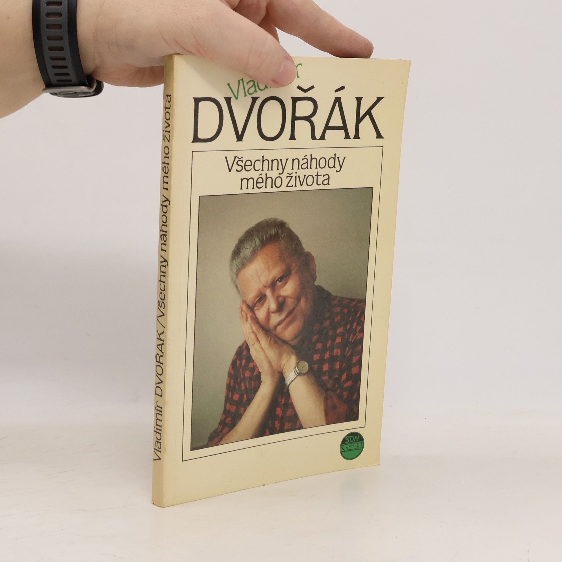 Vladimír Dvořák Všechny náhody mého života