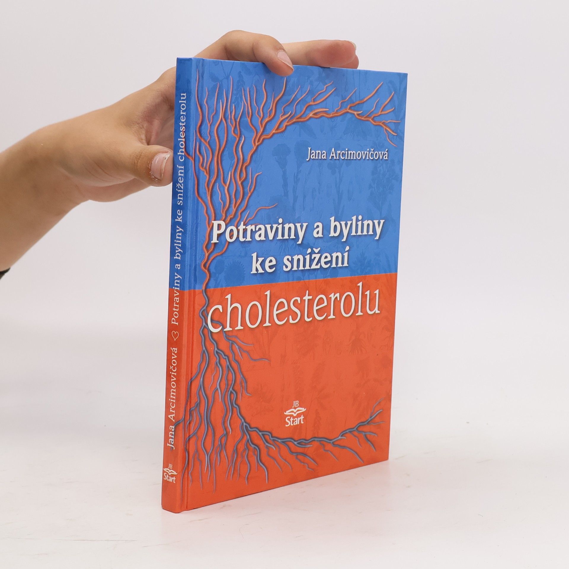 Jana Arcimovičová Potraviny a byliny ke snížení cholesterolu