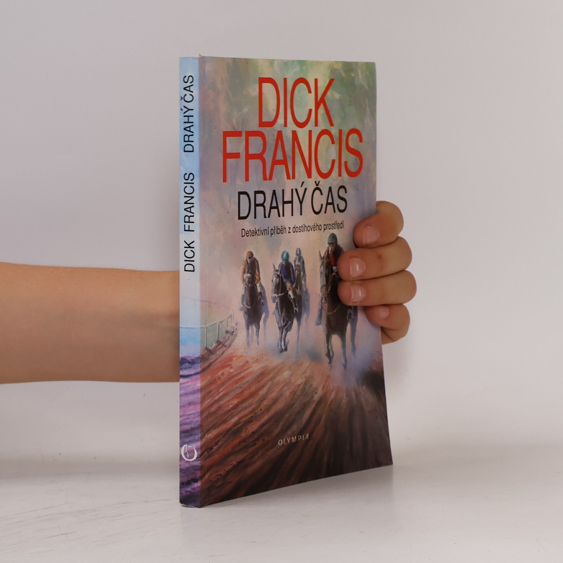 Dick Francis Drahý čas