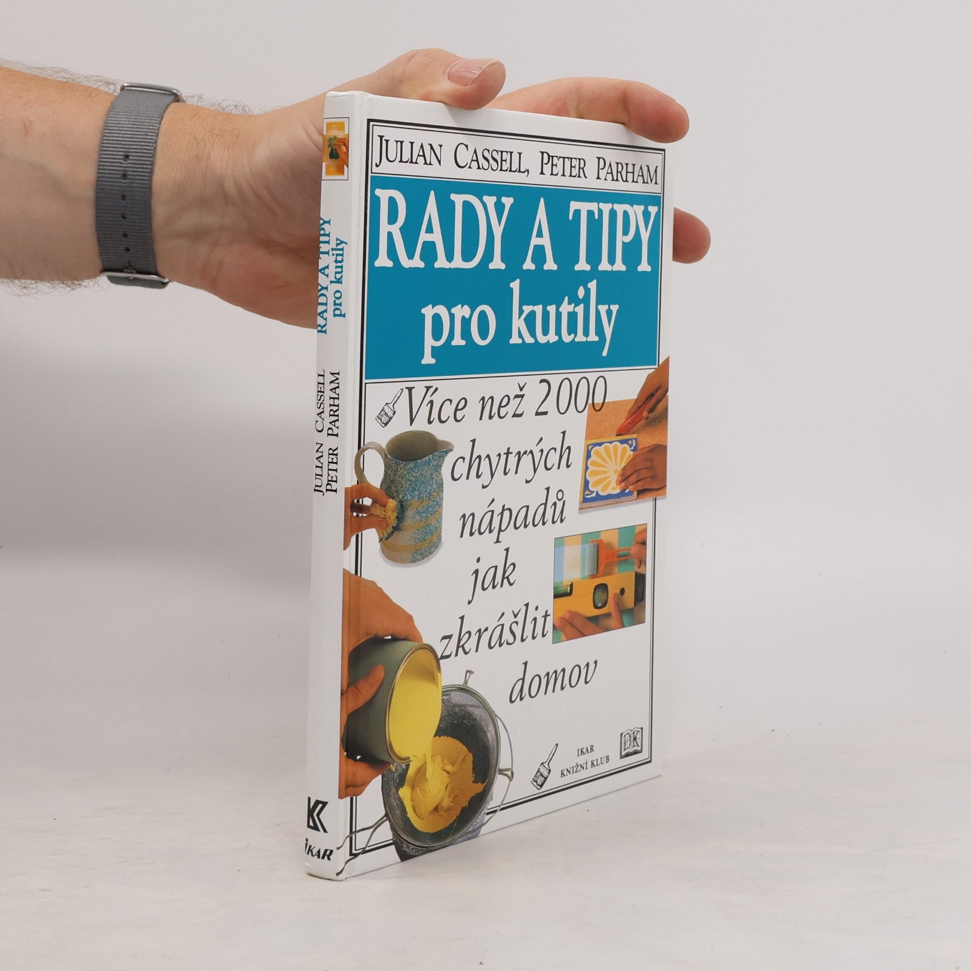 Julian Cassel Rady a tipy pro kutily