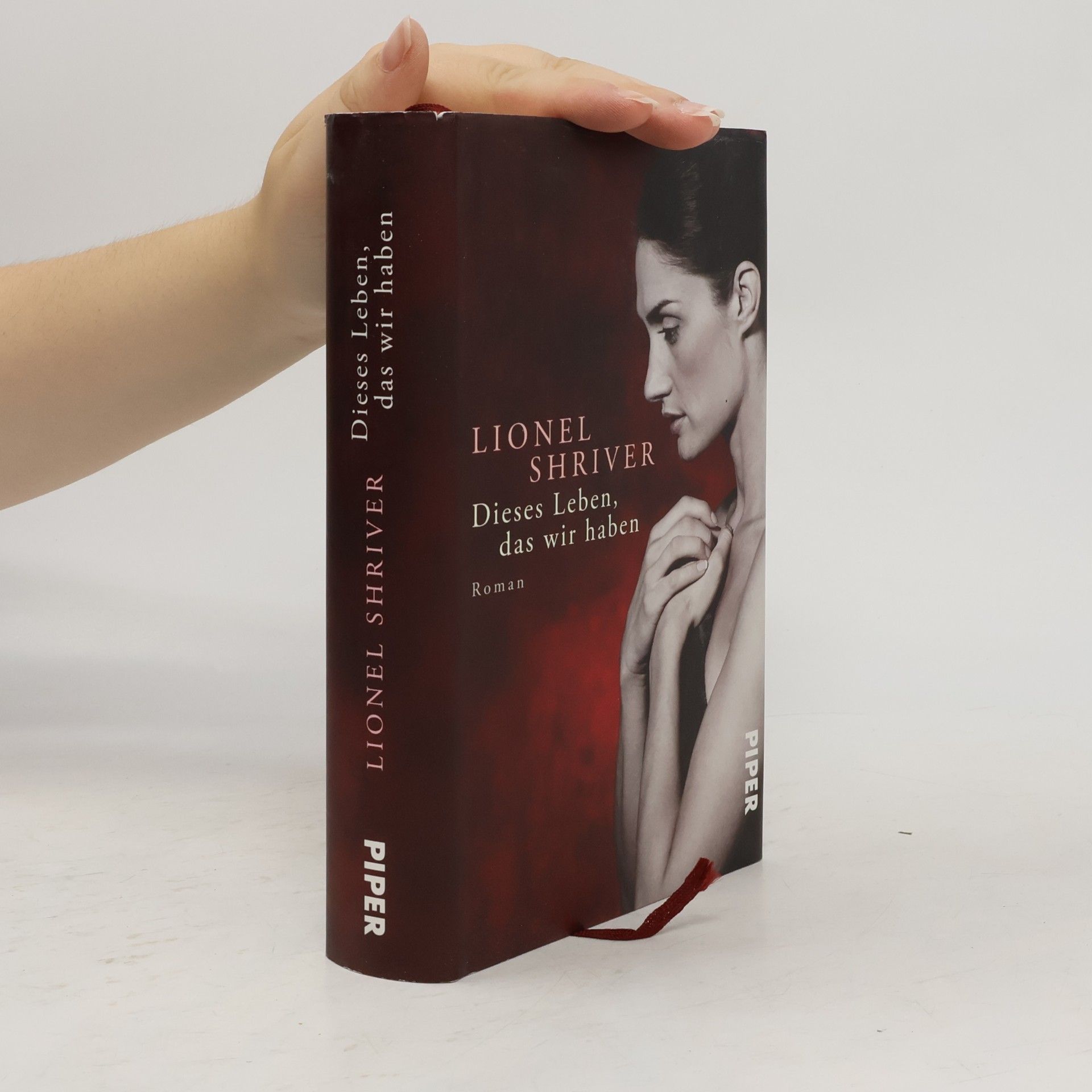 Lionel Shriver Dieses Leben, das wir haben