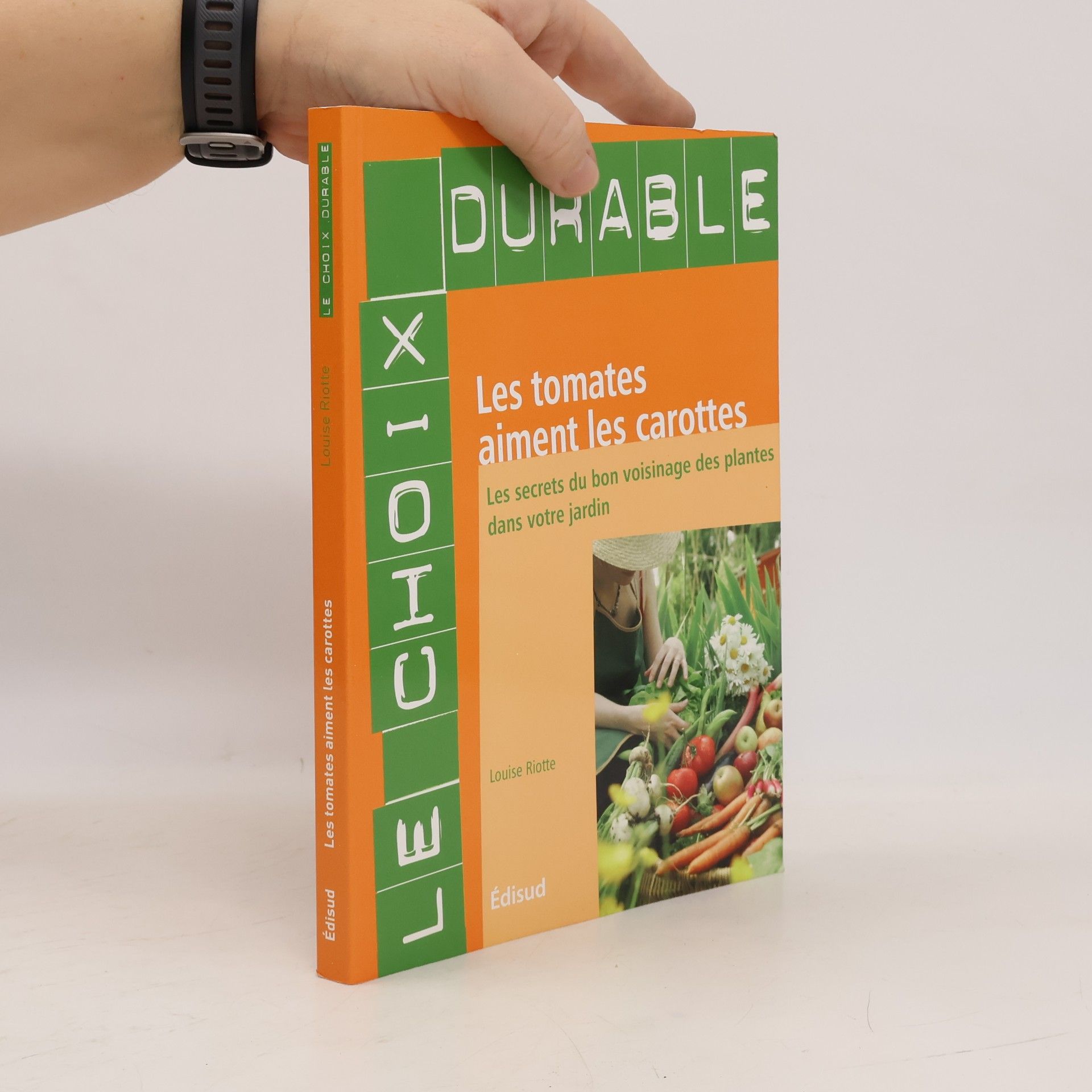 Louise Riotte Les tomates aiment les carottes