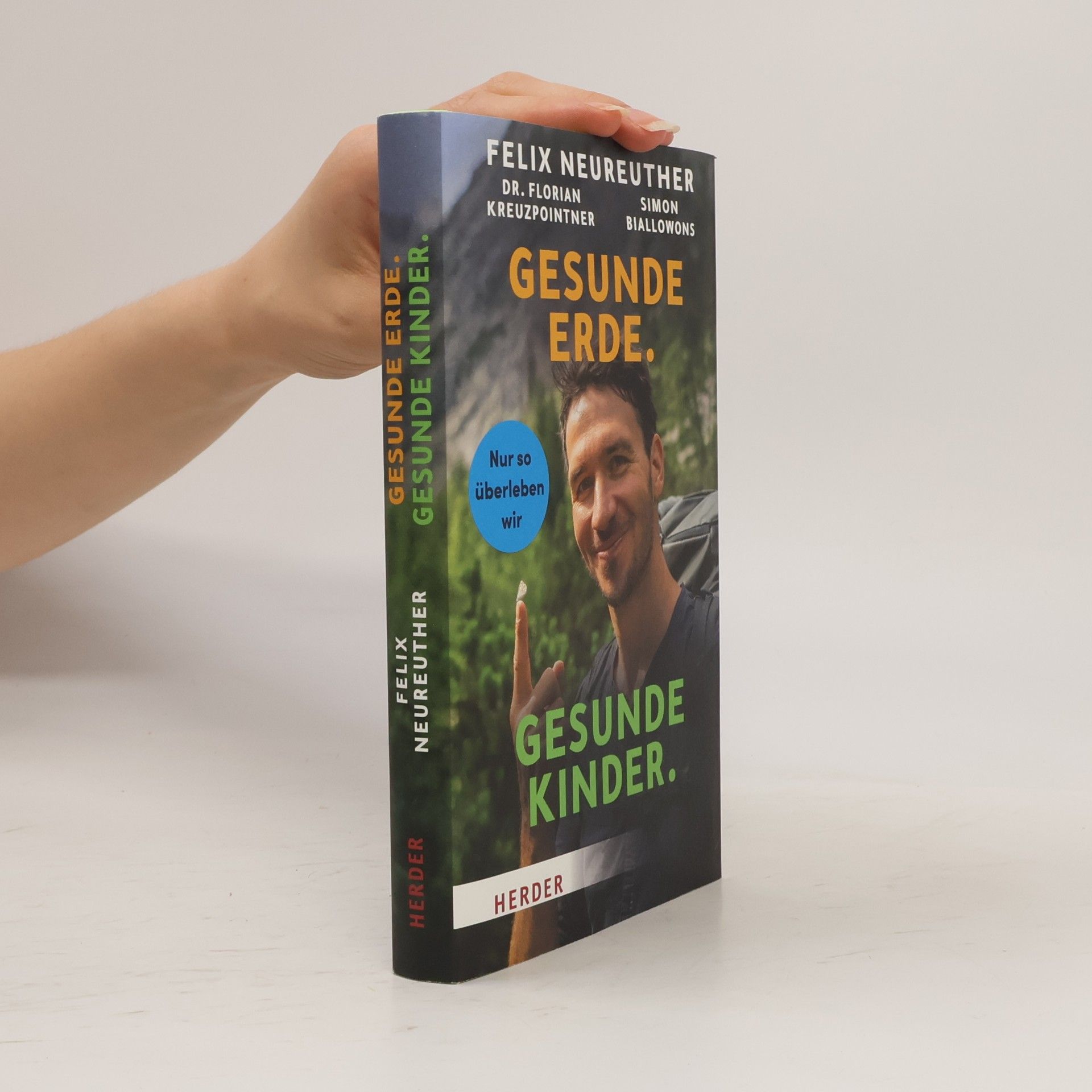 Dr. Florian Kreuzpointner Gesunde Erde. Gesunde Kinder