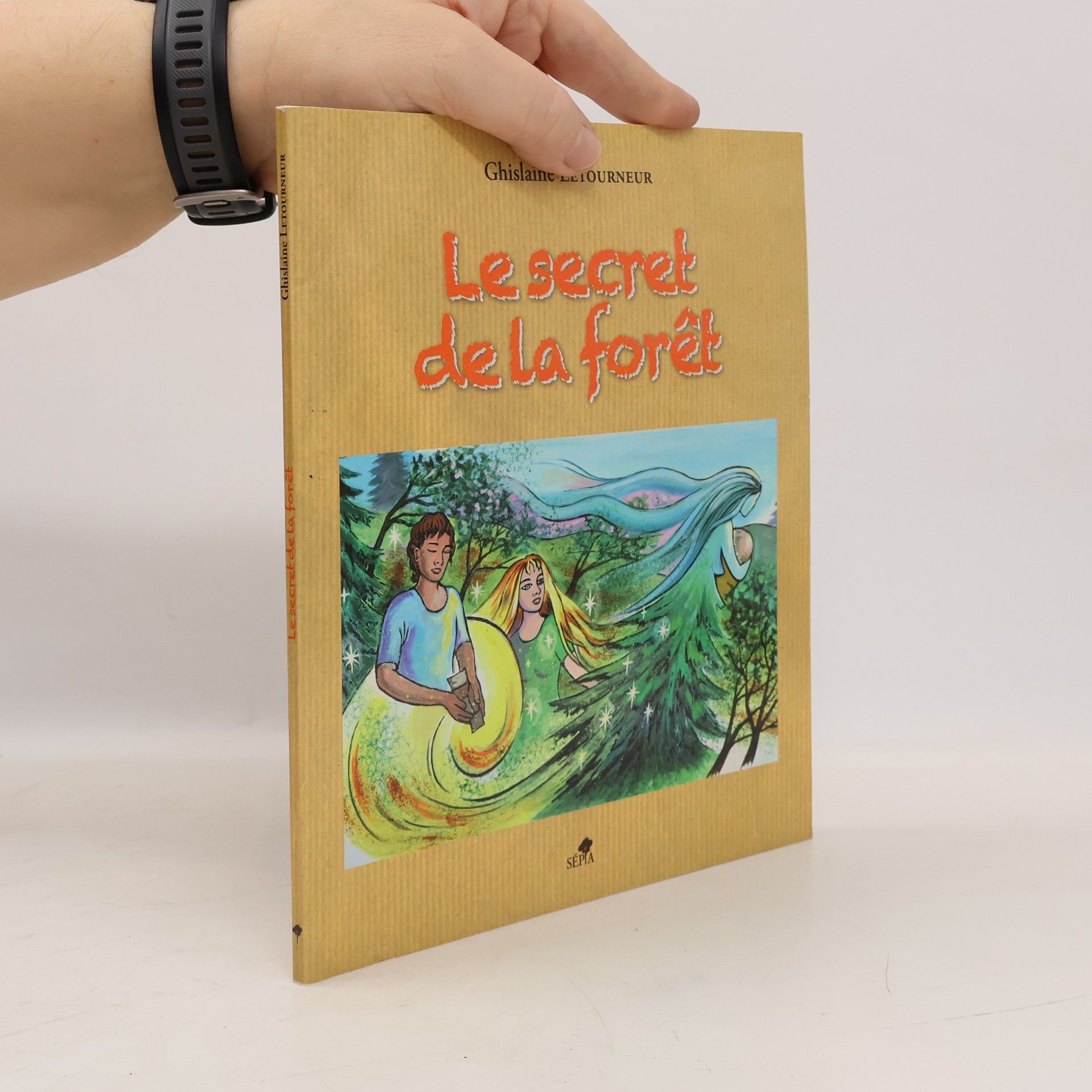 Ghislaine Letourneur Le secret de la forêt