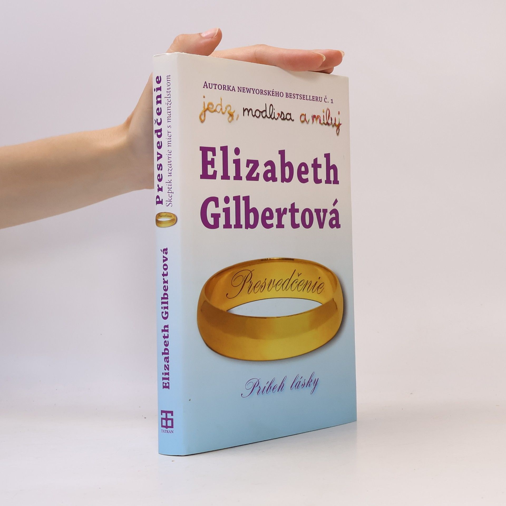 Elizabeth Gilbert Presvedčenie