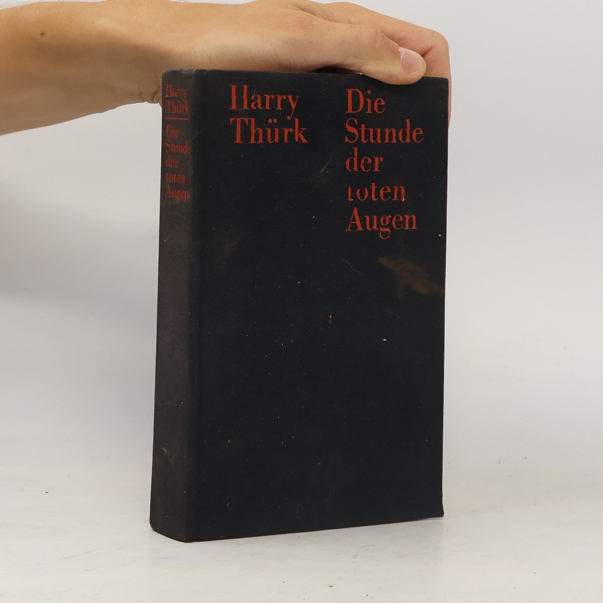 Harry Thürk Die Stunde der toten Augen